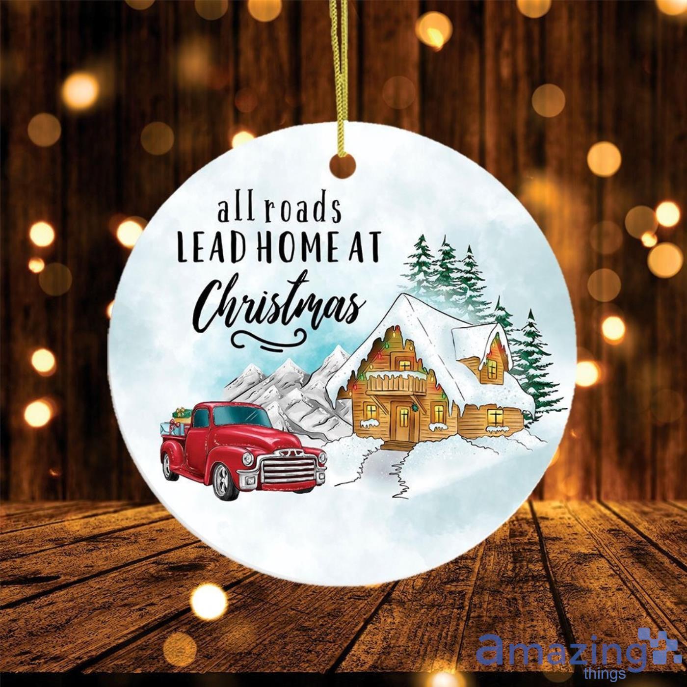 All Roads Lead Home at Christmas Gift Christmas Ornament Product Photo 1