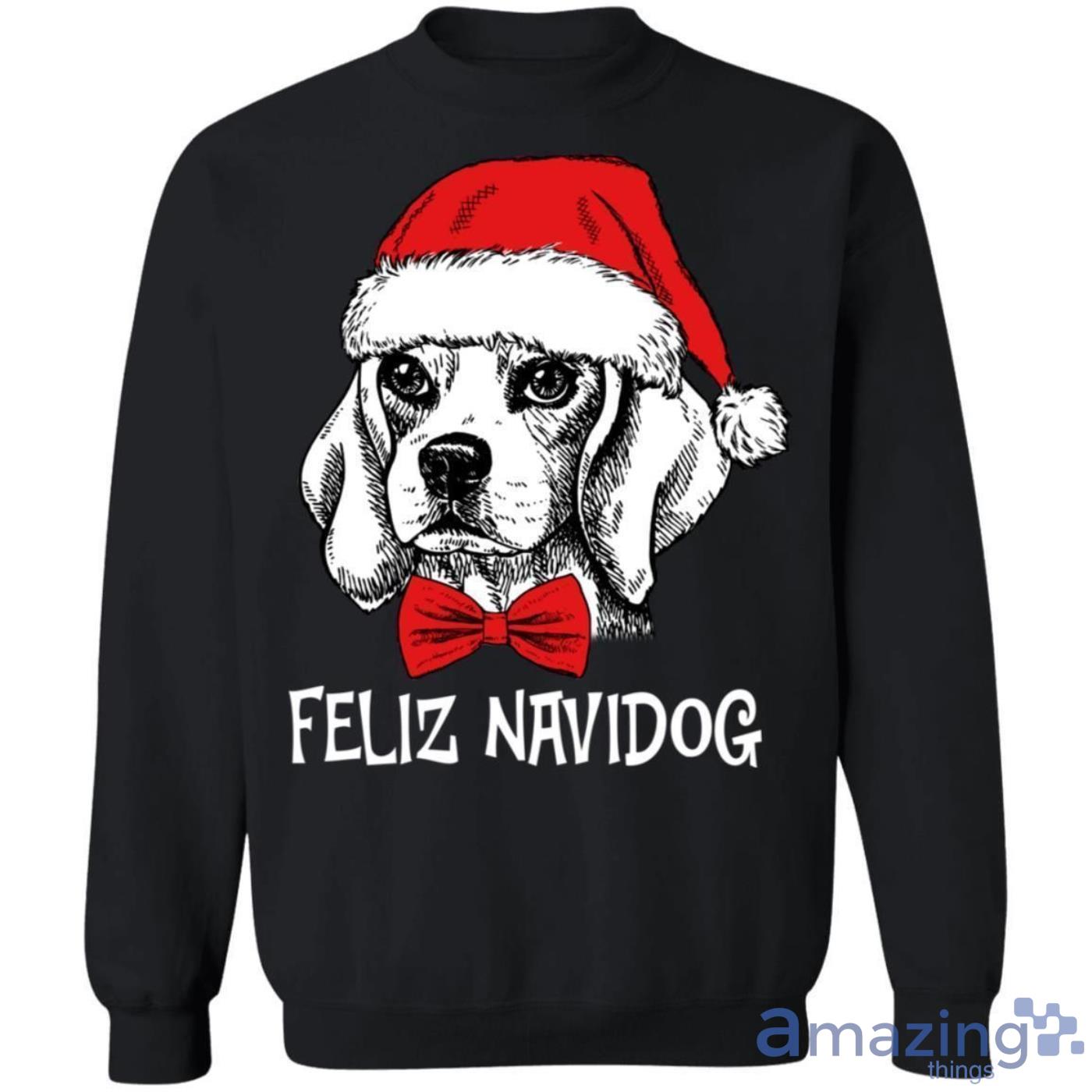Beagle Feliz Navidog Dog And Santa Hat Christmas Sweater Sweatshirt Christmas Gifts Product Photo 1