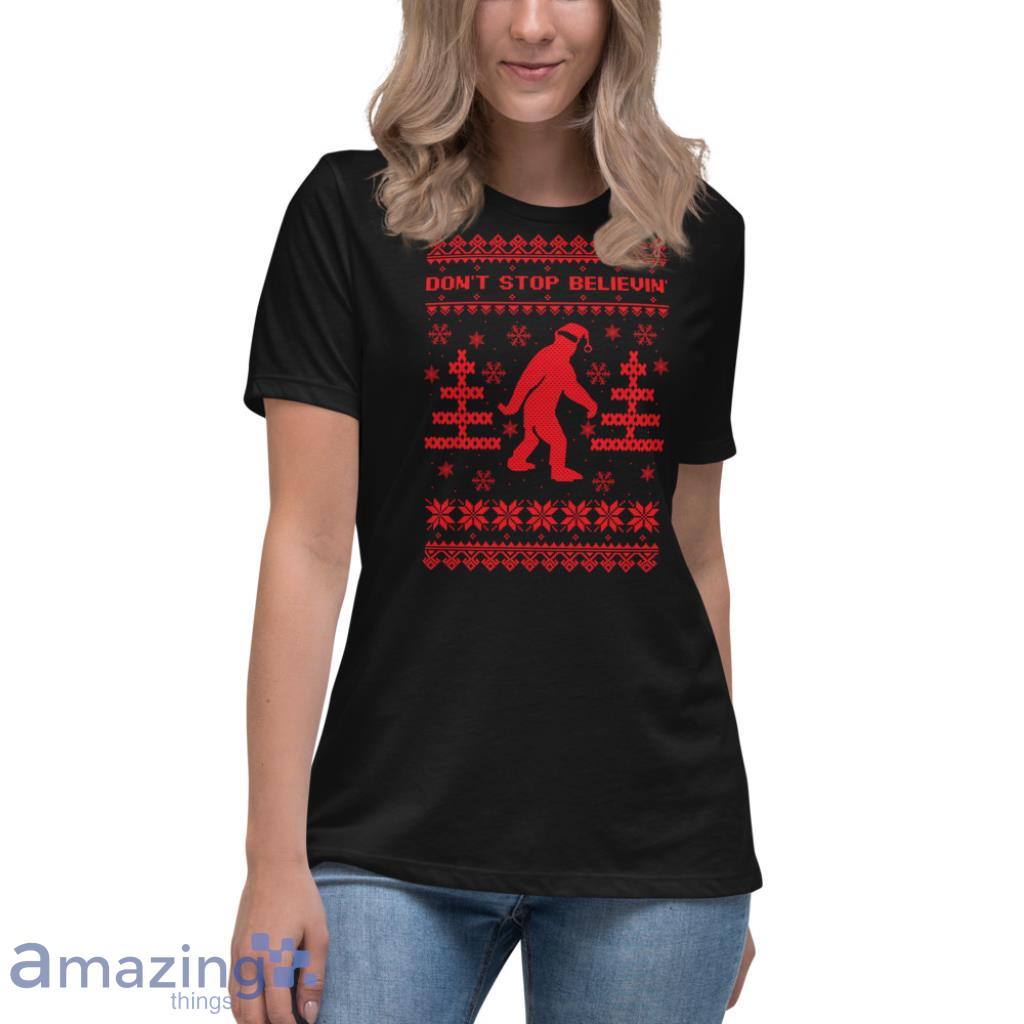 Bigfoot Santa Don't Stop Believin' Christmas image Bigfoot Santa Dont Stop Believin Christmas - Womens Relaxed Short Sleeve Jersey Tee