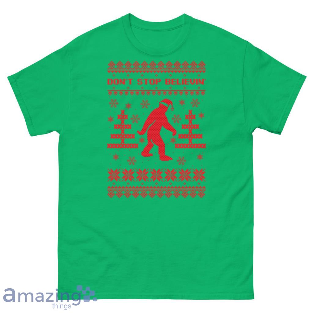 Bigfoot Santa Don't Stop Believin' Christmas image Bigfoot Santa Dont Stop Believin Christmas - Unisex Classic T-Shirt-2