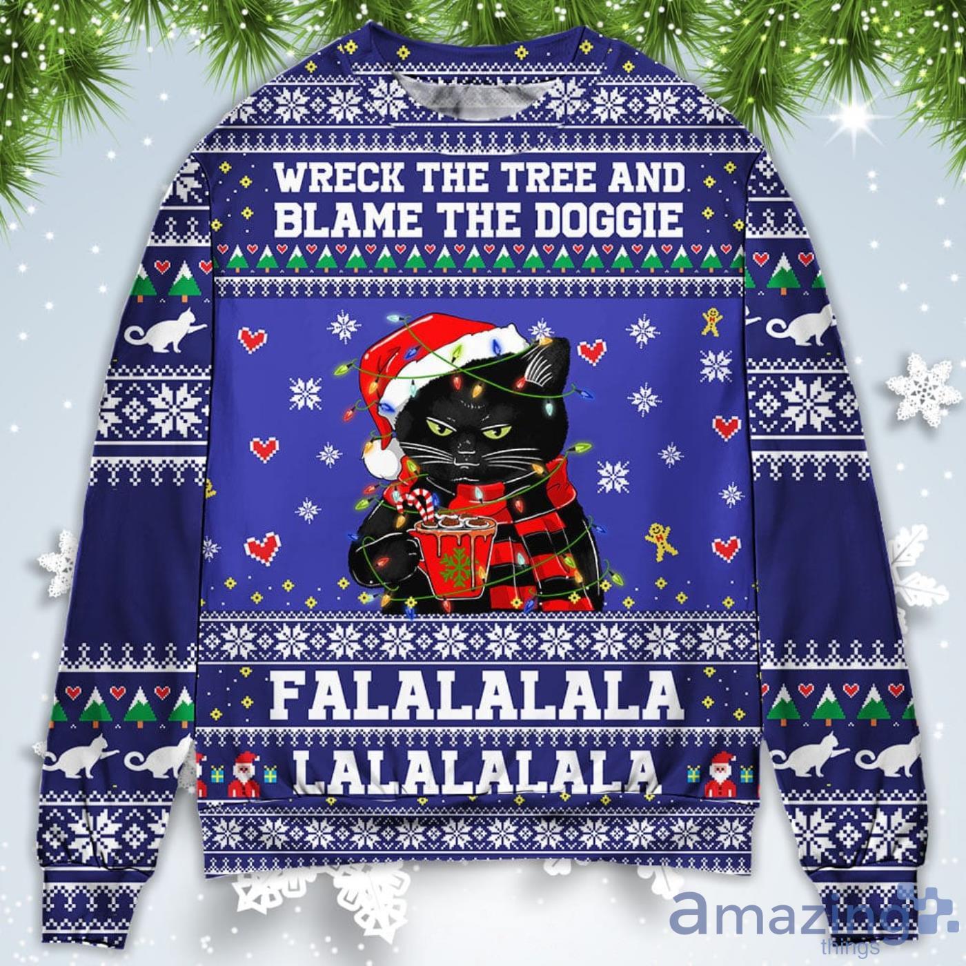 Black Cat Wreck The Tree And Blame The Doggies Christmas Sweatshirt Sweater Product Photo 1