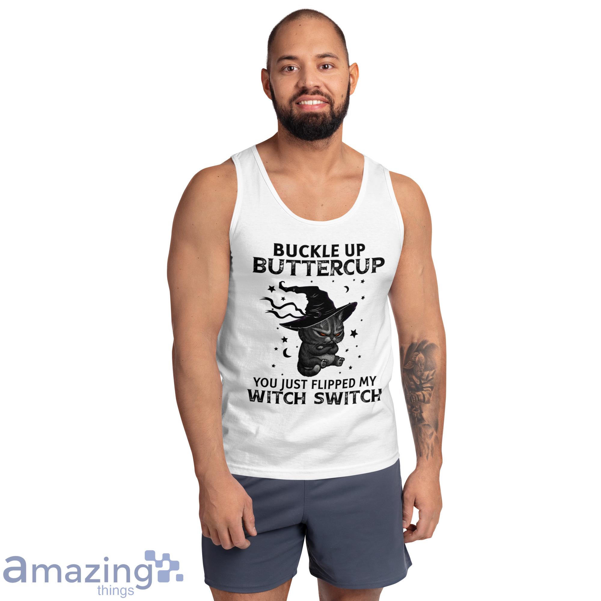 Buckle Up Buttercup You Just Flipped My Witch Switch Shirt Halloween Shirt image Buckle Up Buttercup You Just Flipped My Witch Switch Shirt Halloween Shirt - Ultra Cotton Tank Top