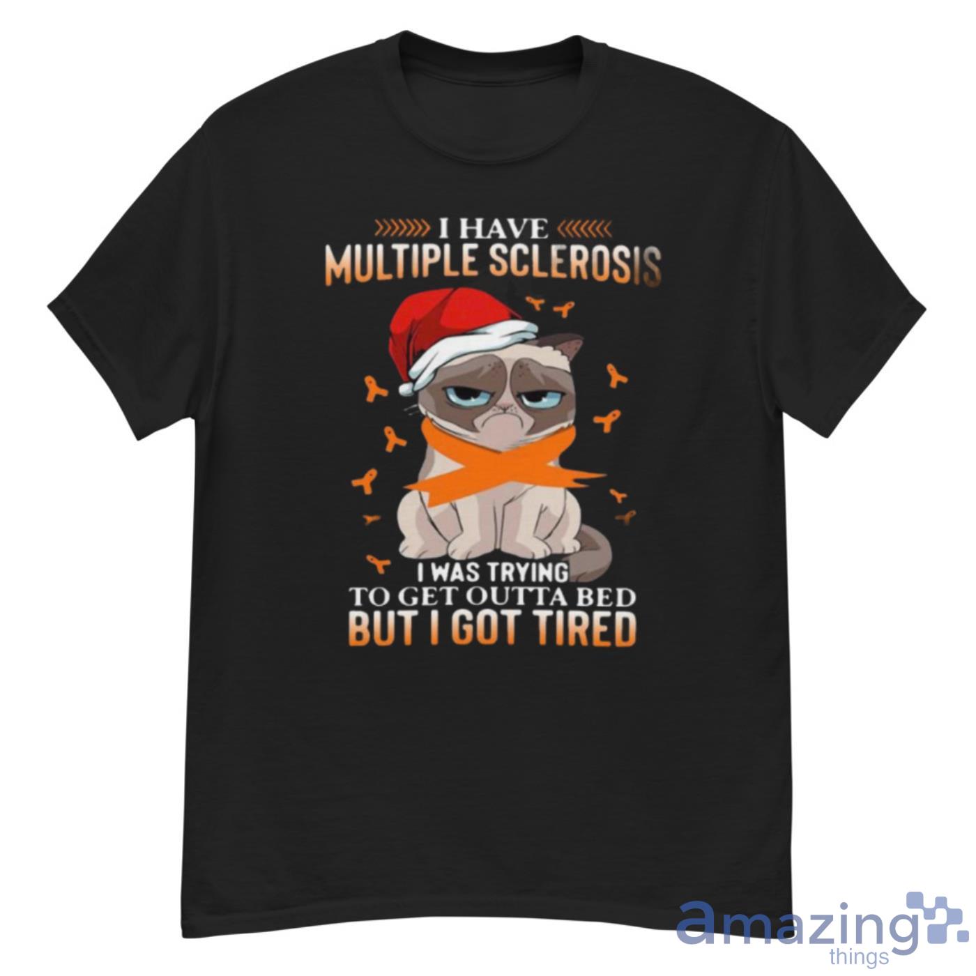 Cat Grumpy I Have Multiple Sclerosis I Was Trying To Get Outta Bed But I Got Tired Christmas Shirt - G500 Men’s Classic T-Shirt Cat Grumpy I Have Multiple Sclerosis I Was Trying To Get Outta Bed But I Got Tired Christmas Shirt - G500 Men’s Classic T-Shirt