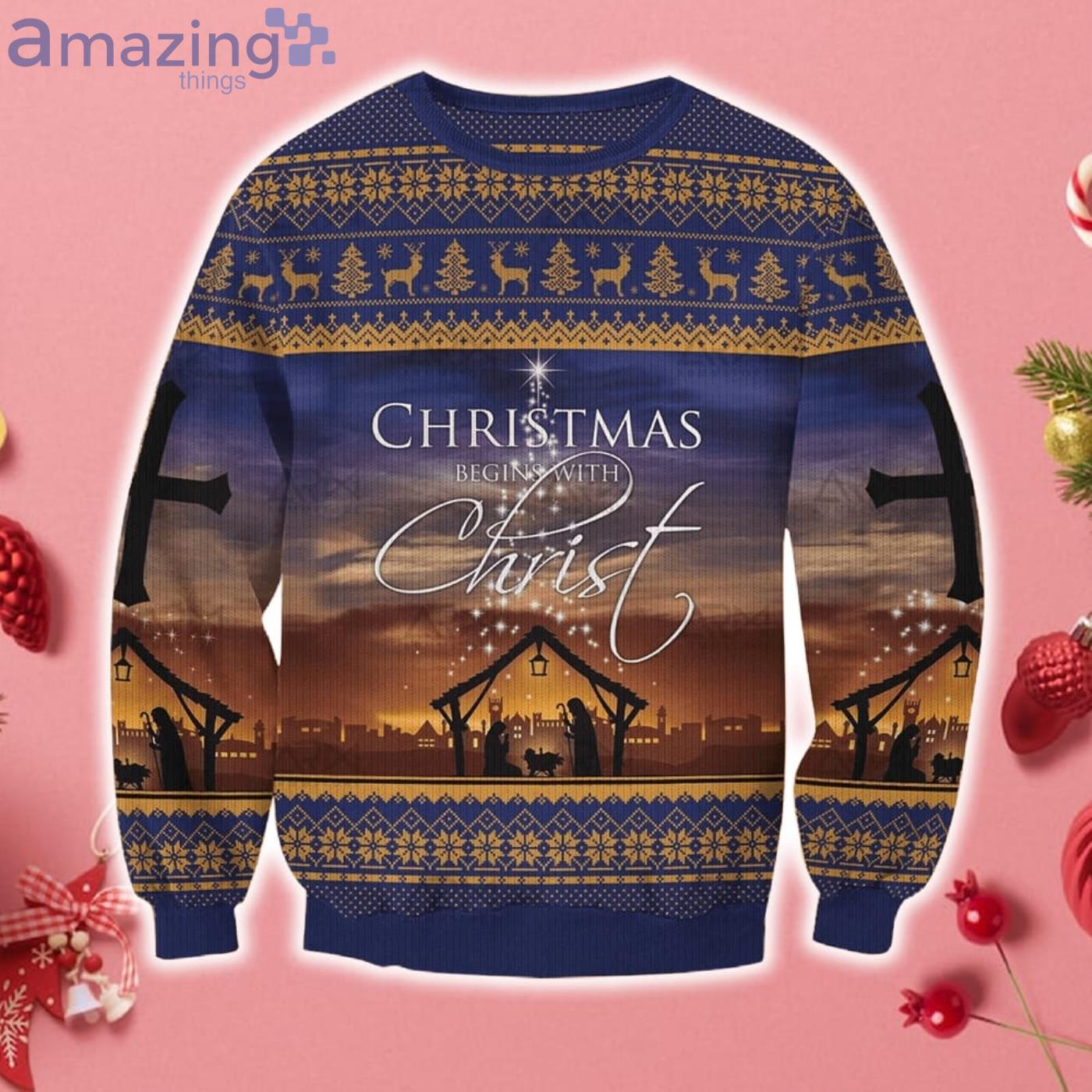 Christmas Begins With Christ Sweater Sweatshirt For Christmas Product Photo 1