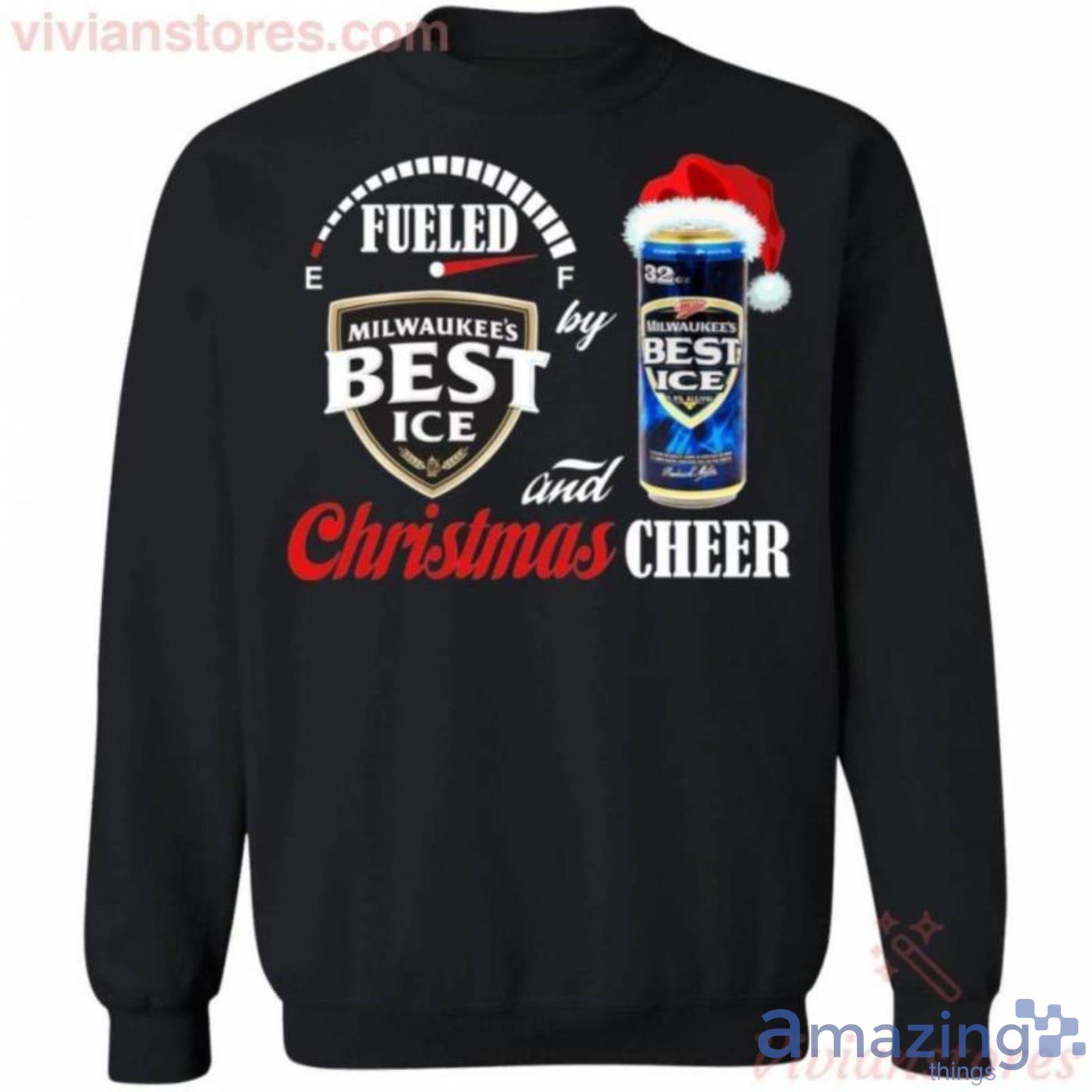 Christmas Sweater Fueled By Mil' Best Ice And Christmas Cheer Beer Christmas Sweatshirt Best Xmas Gifts Product Photo 1