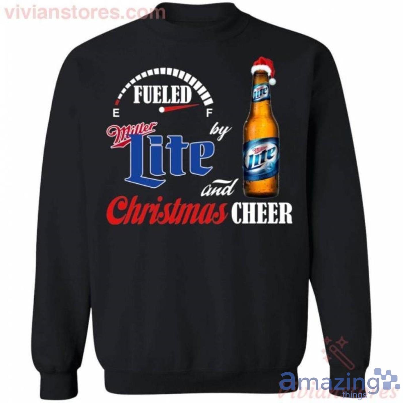 Christmas Sweater Fueled By Miller Lite And Christmas Cheer Beer Christmas Sweatshirt Best Xmas Gifts Product Photo 1