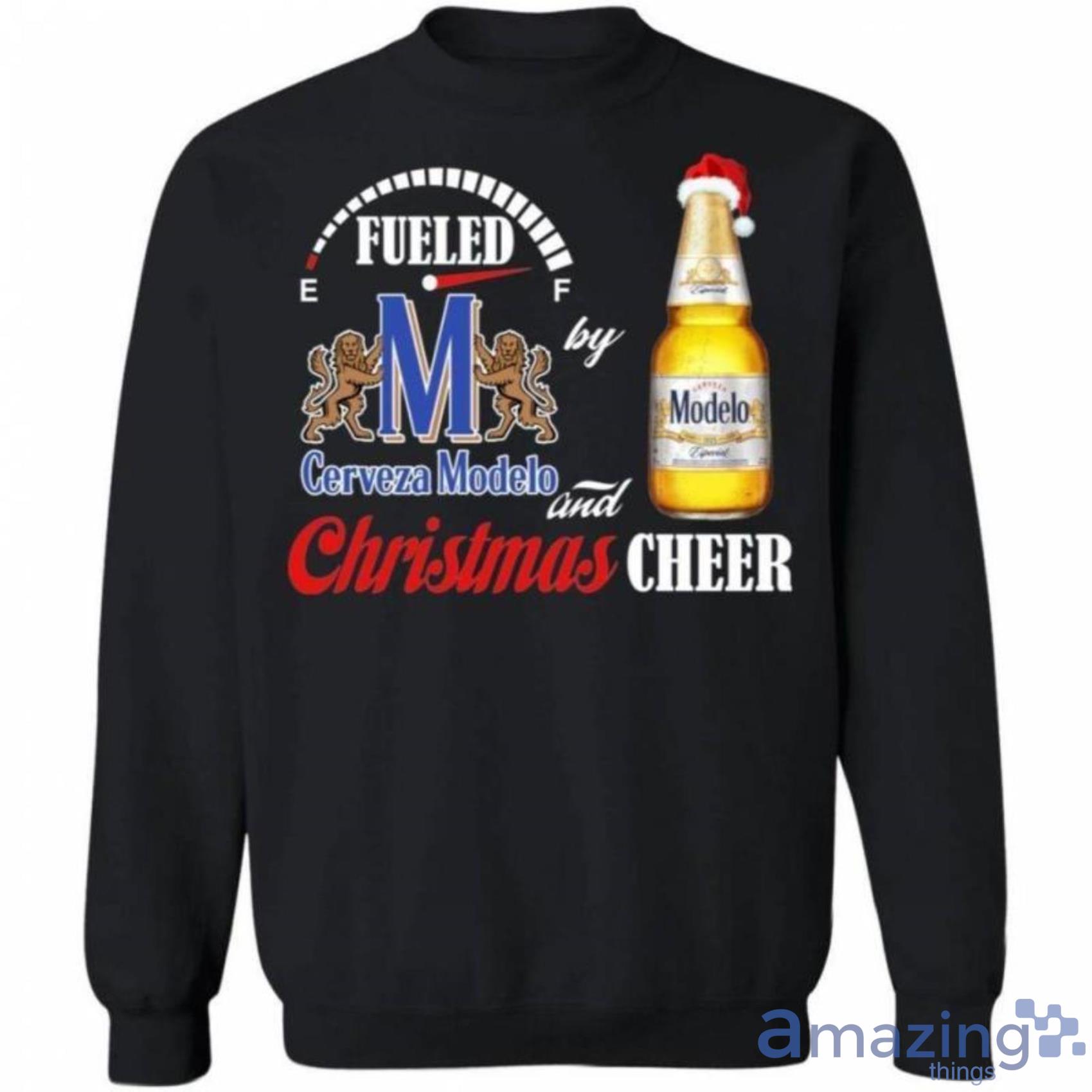 Christmas Sweater Fueled By Modelo Especial And Christmas Cheer Beer  Christmas Sweatshirt Best Xmas Gifts