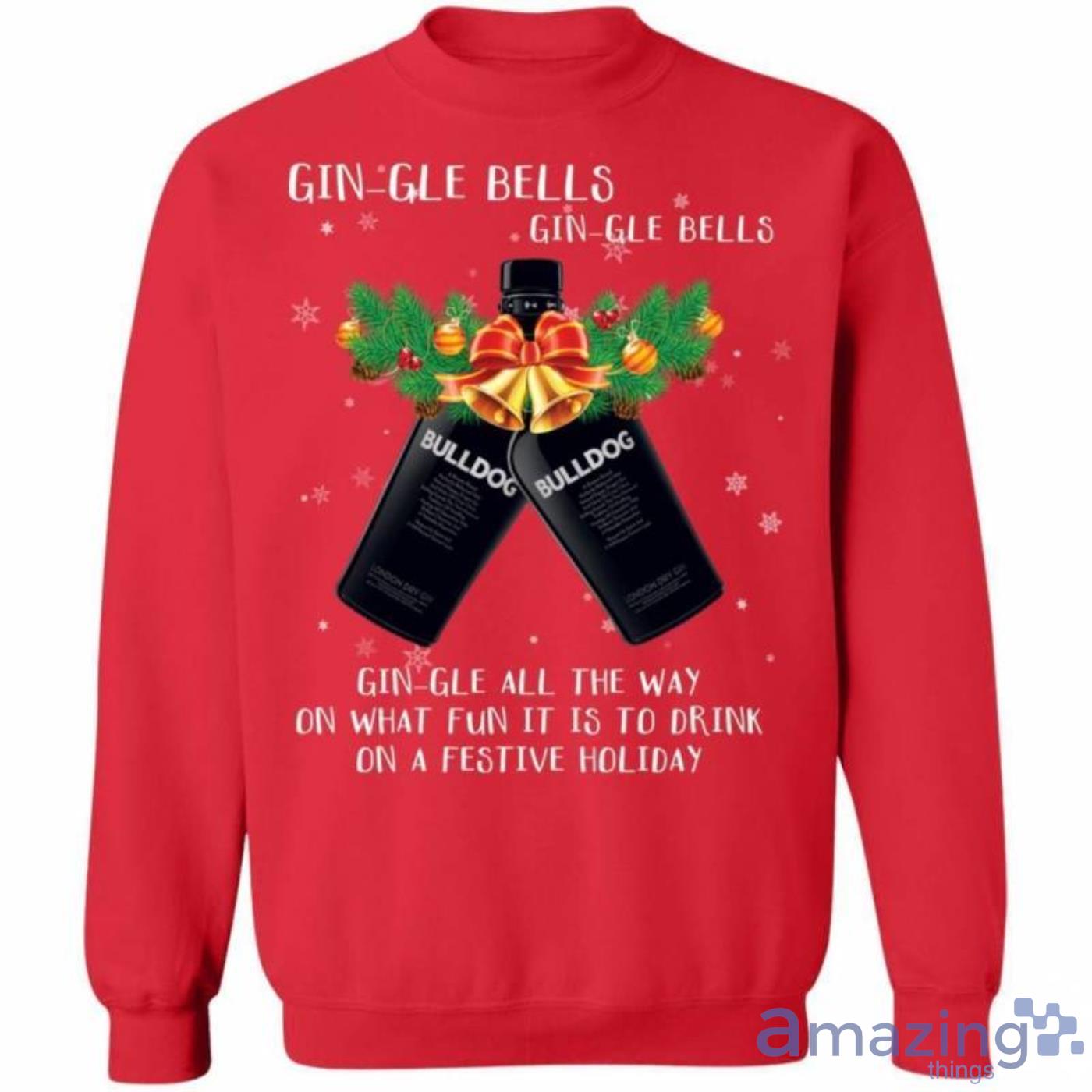 Christmas Sweater Gin-gle Bells Bulldog Xmas Gin Bells Sweatshirt Best Gift For Xmas Product Photo 1
