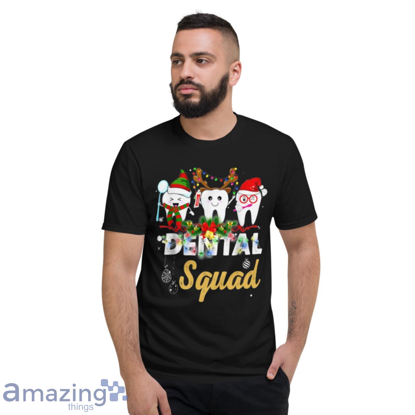 Dental Squad Merry Christmas Shirt image Dental Squad Merry Christmas Shirt - Short Sleeve T-Shirt