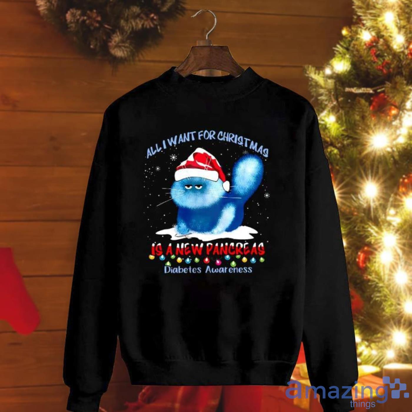 Diabeles Awearness All I Want For Christmas Is A New Pancreas Xmas Light Blue Cat Santa Christmas Sweatshirt Product Photo 1