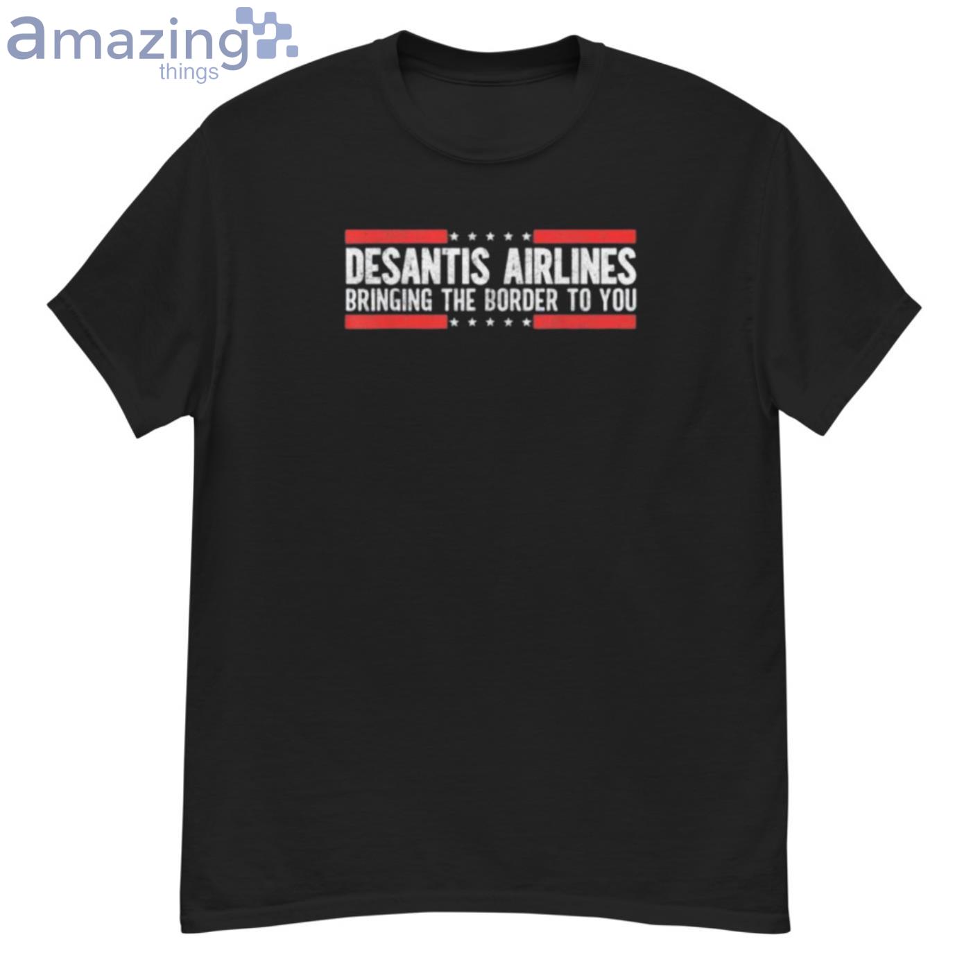 Florida Desantis Airlines Bringing The Border To You T- Shirt - G500 Men’s Classic T-Shirt