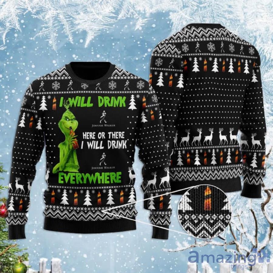 Grinch I Will Drink Johnnie Walker Everywhere Christmas Gift Christmas Ugly Sweater Product Photo 1