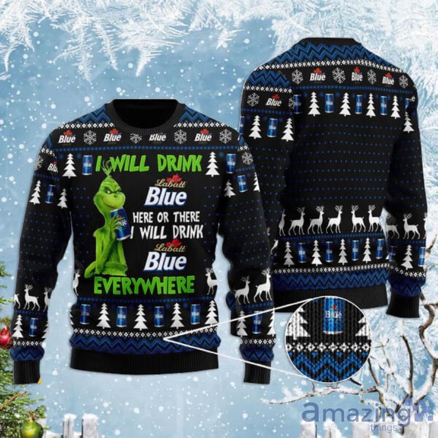Grinch I Will Drink Labatt Blue Everywhere Christmas Gift Christmas Ugly Sweater Product Photo 1