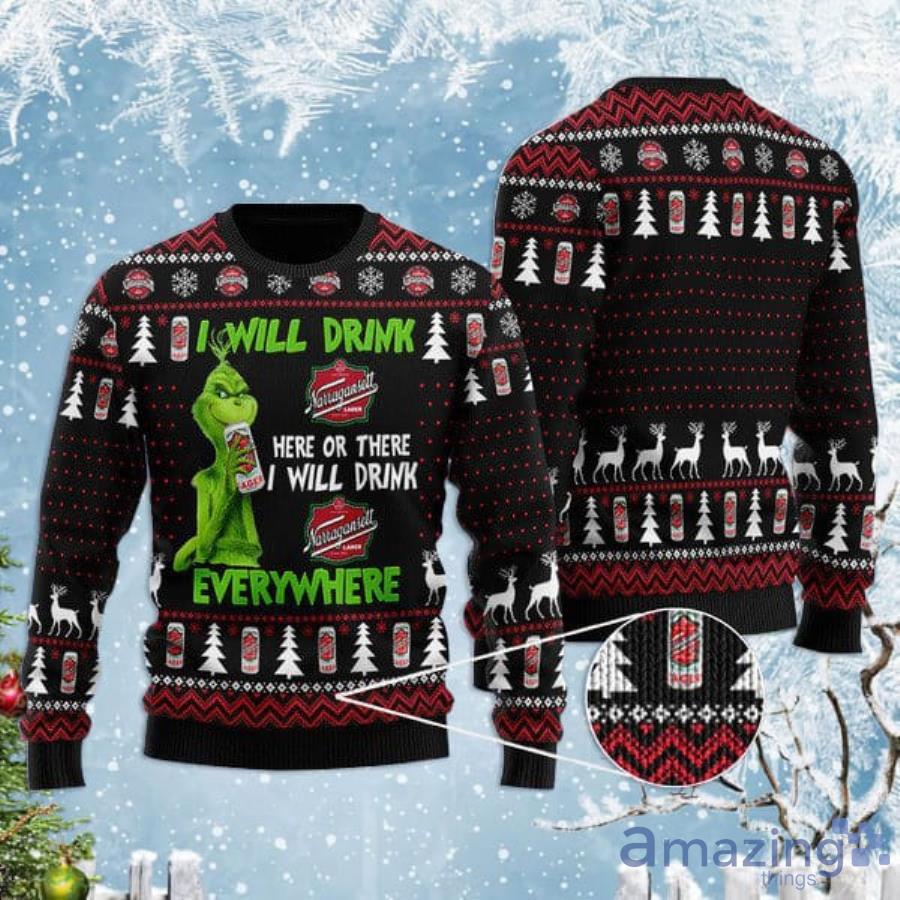 Grinch I Will Drink Narragansett Beer Everywhere Christmas Gift Christmas Ugly Sweater Product Photo 1