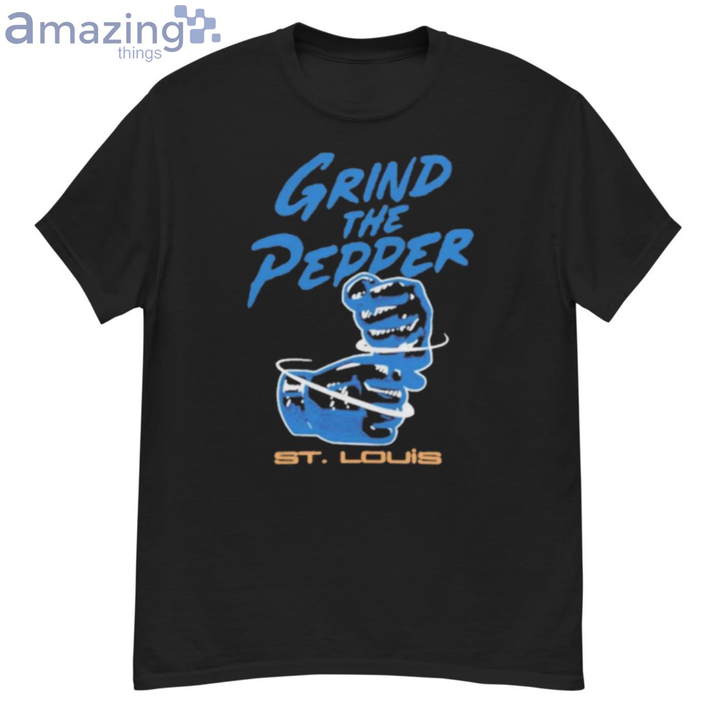 Grind The Pepper ST. Louis Cardinals T-shirt Men And Women