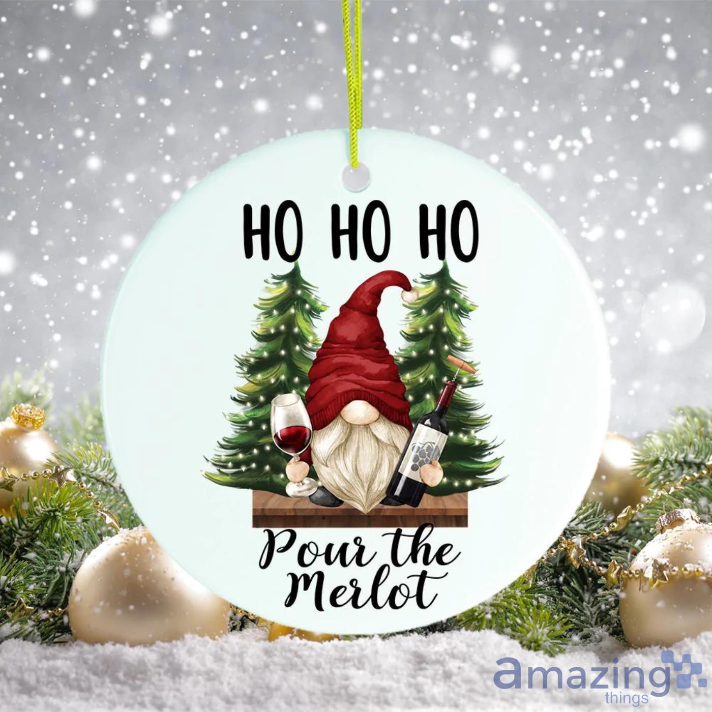 Ho Ho Ho Pass the Merlot Wine Gnome Christmas Ceramic Ornament Product Photo 1