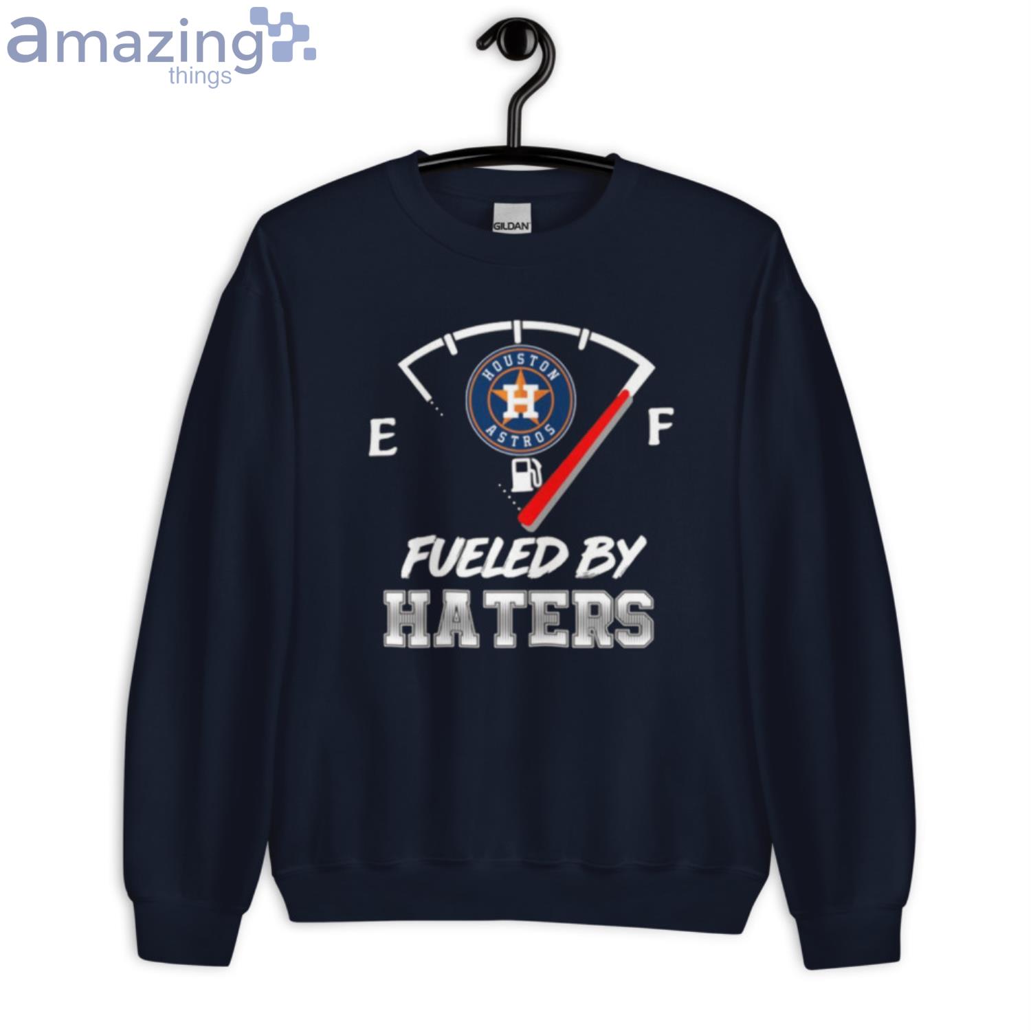 Houston Astros Fueled by haters shirt, hoodie, sweater, ladies-tee