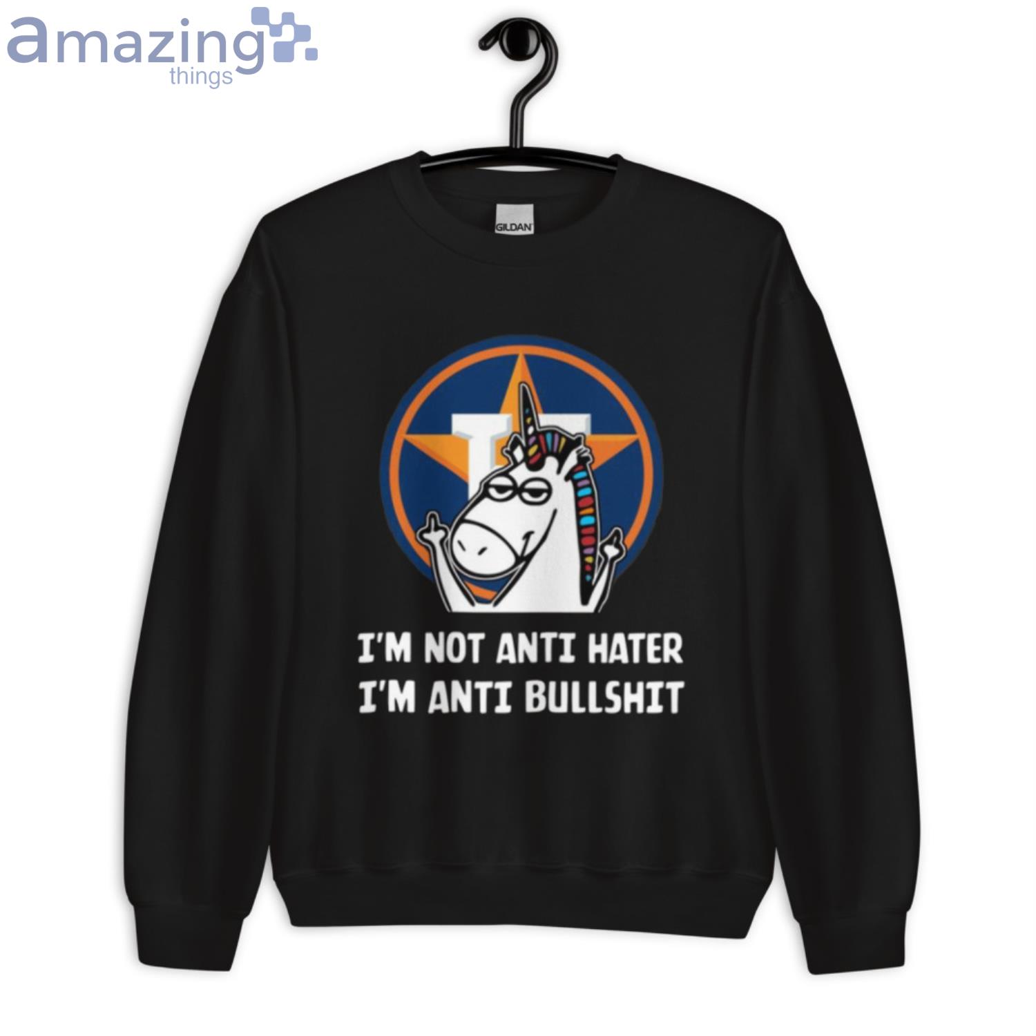 Houston Astros MLB Baseball Unicorn I'm Not Anti Hater I'm Anti