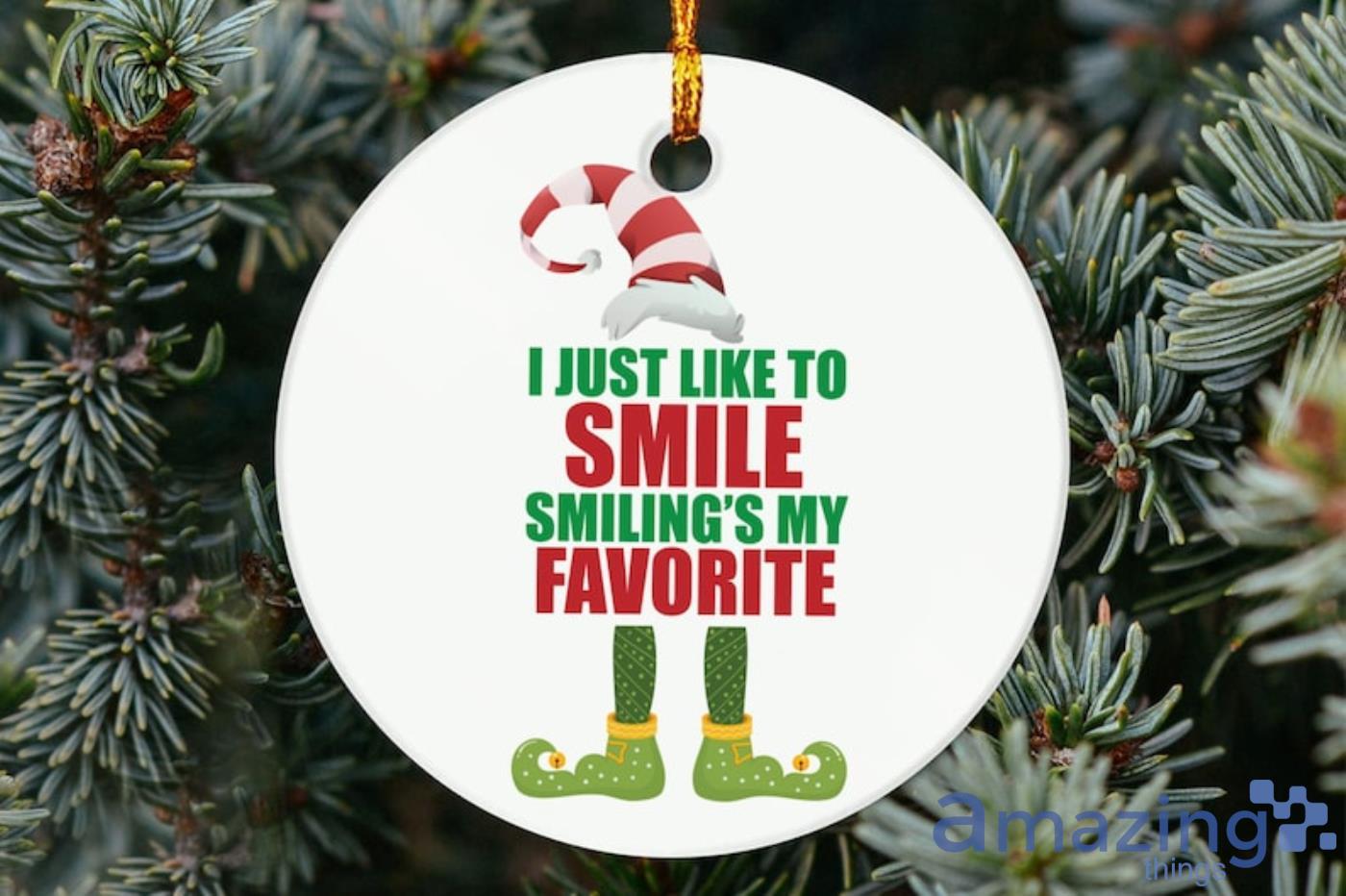 I Just Like To Smile ELF Quotes Ornament Personalized Elf Quote ...