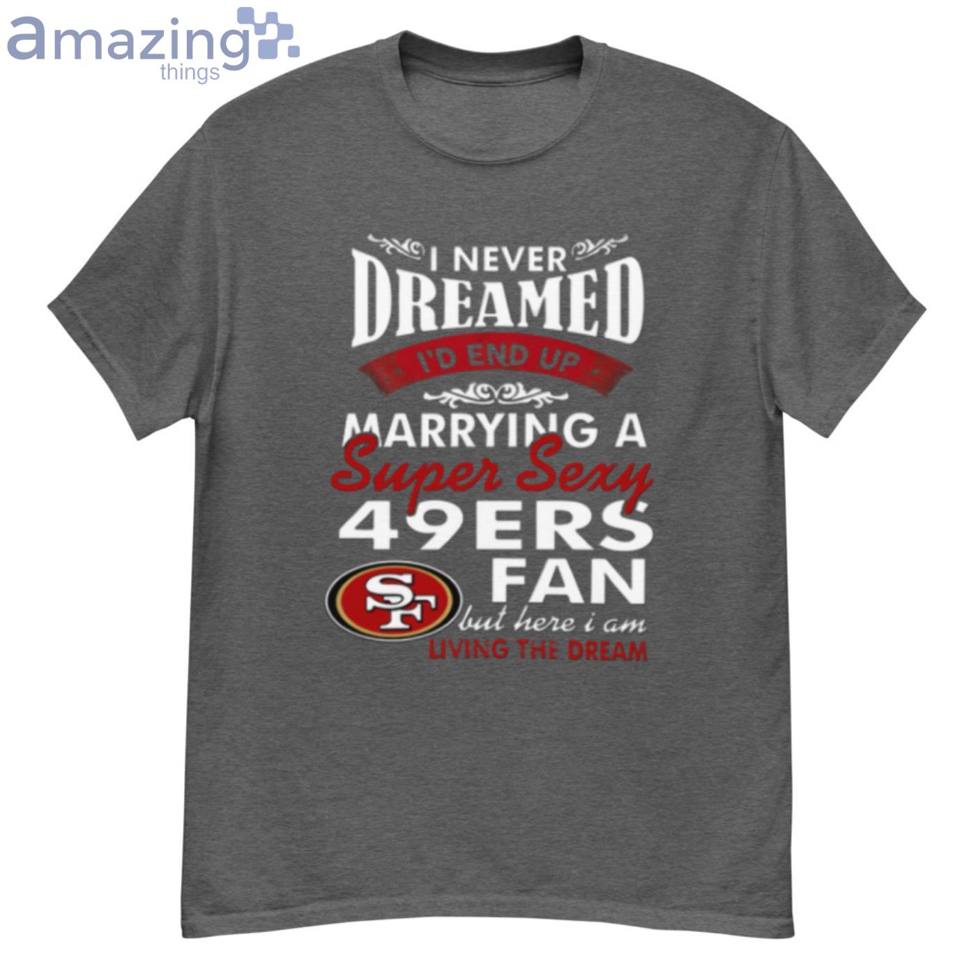 Sexy 49ers Shirt 