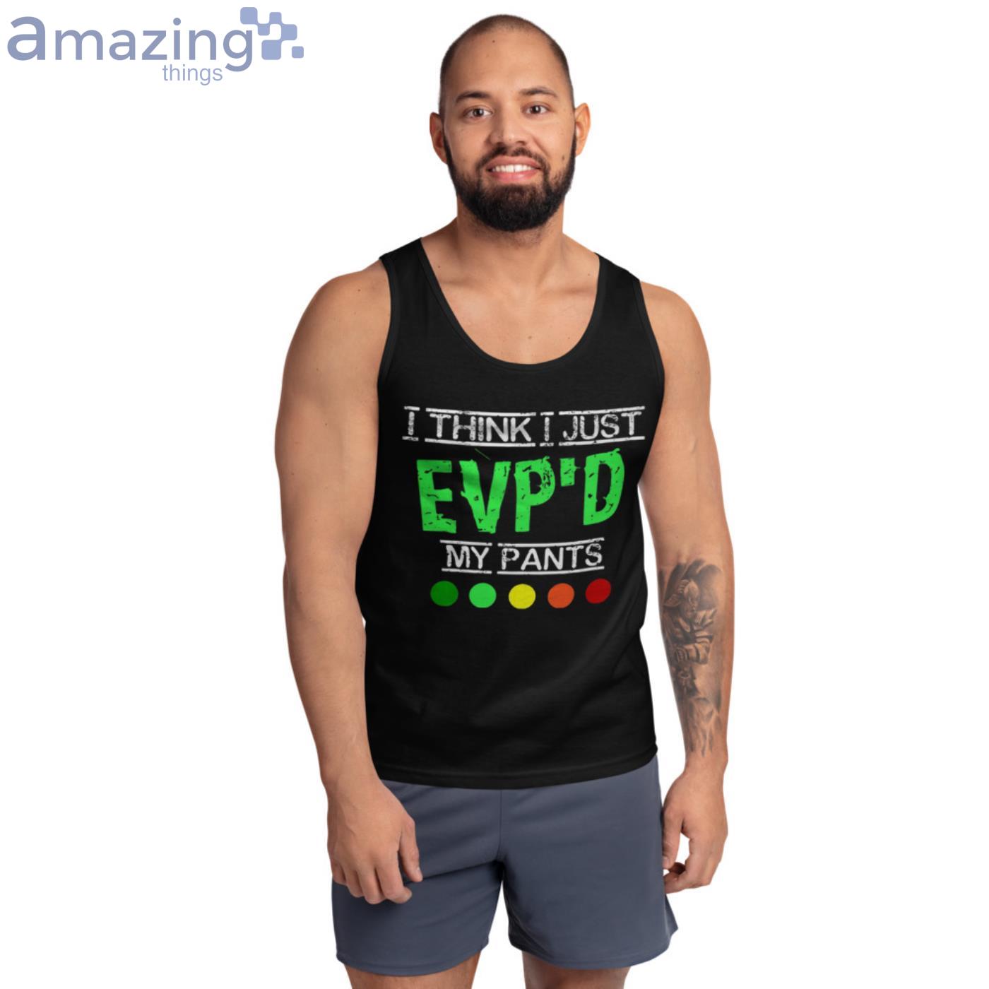 I Think I Just Evp'D My Pant Funny Ghost Hunter T Shirt image I Think I Just EvpD My Pant Funny Ghost Hunter T-Shirt - Ultra Cotton Tank Top