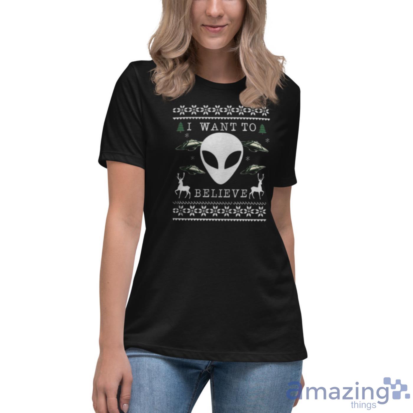 I want to believe Alien Ugly Christmas shirt image I want to believe Alien Ugly Christmas shirt - Womens Relaxed Short Sleeve Jersey Tee