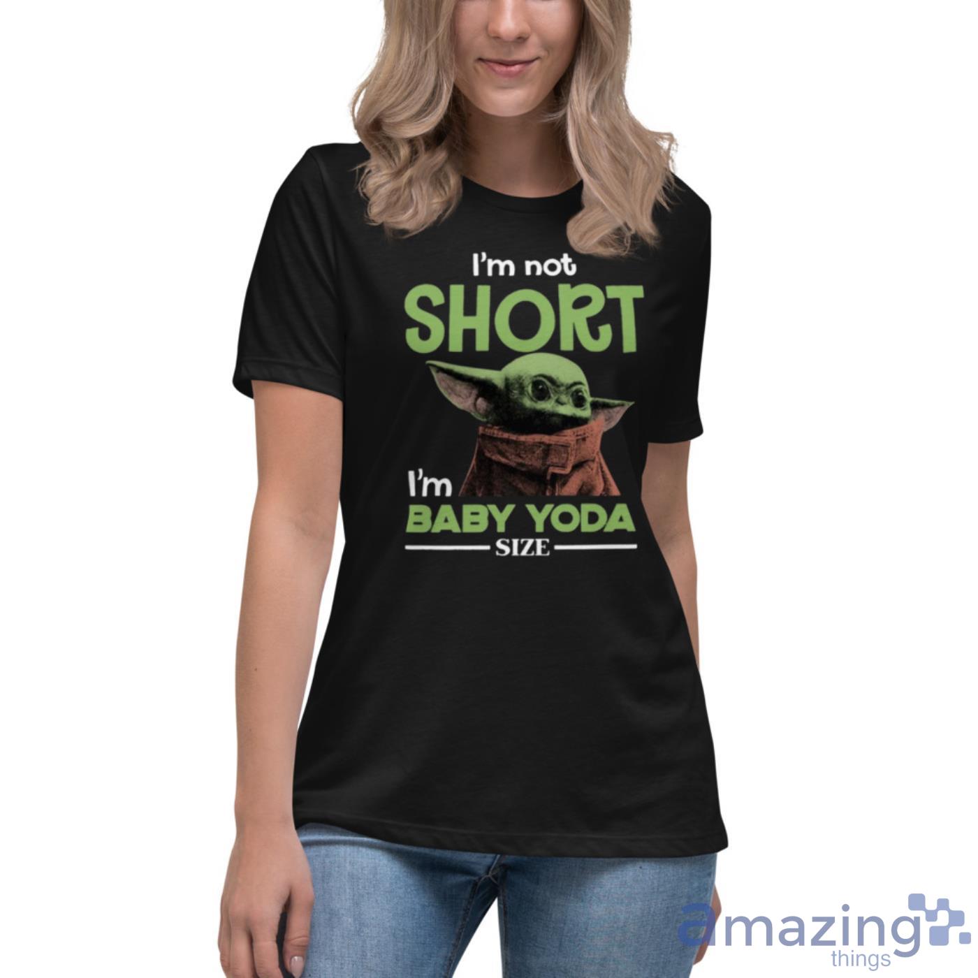 Baby Yoda Christmas T Shirt I'm Not Short