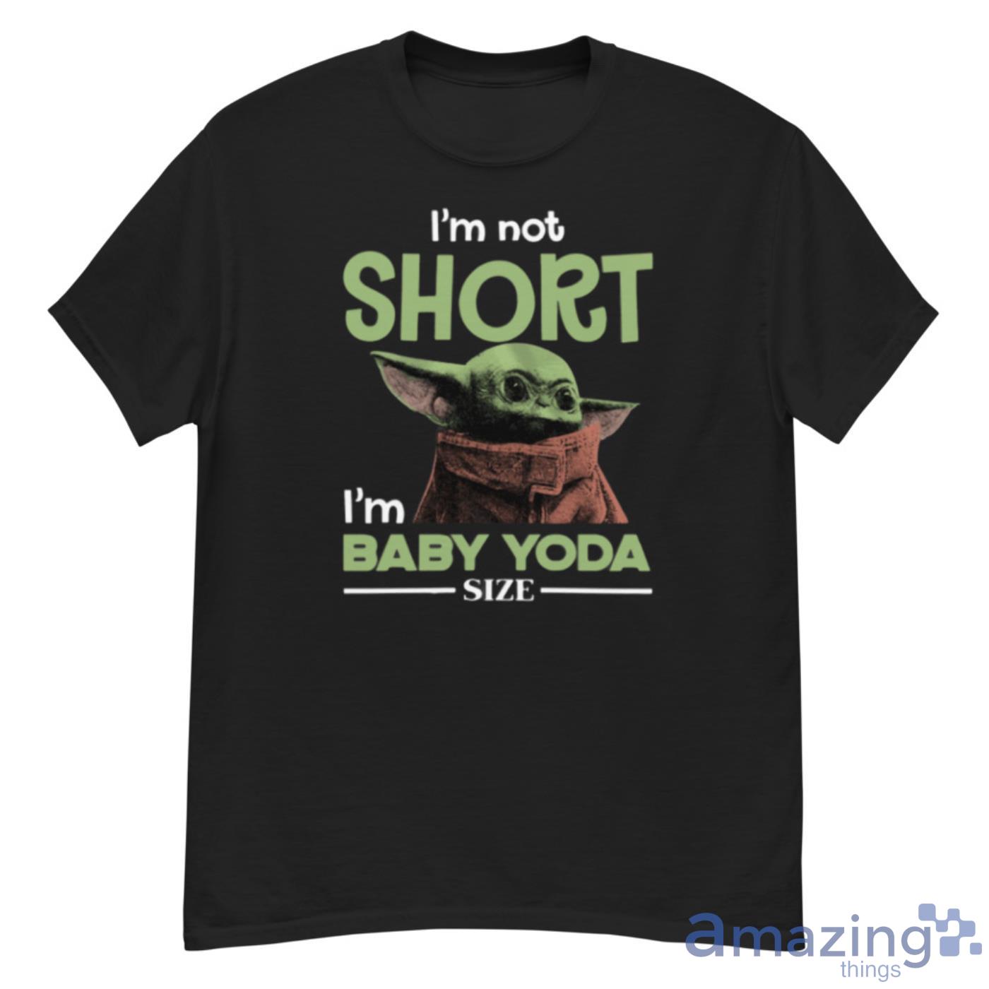 I'm Not Short Baby Size Funny Star Wars Shirts
