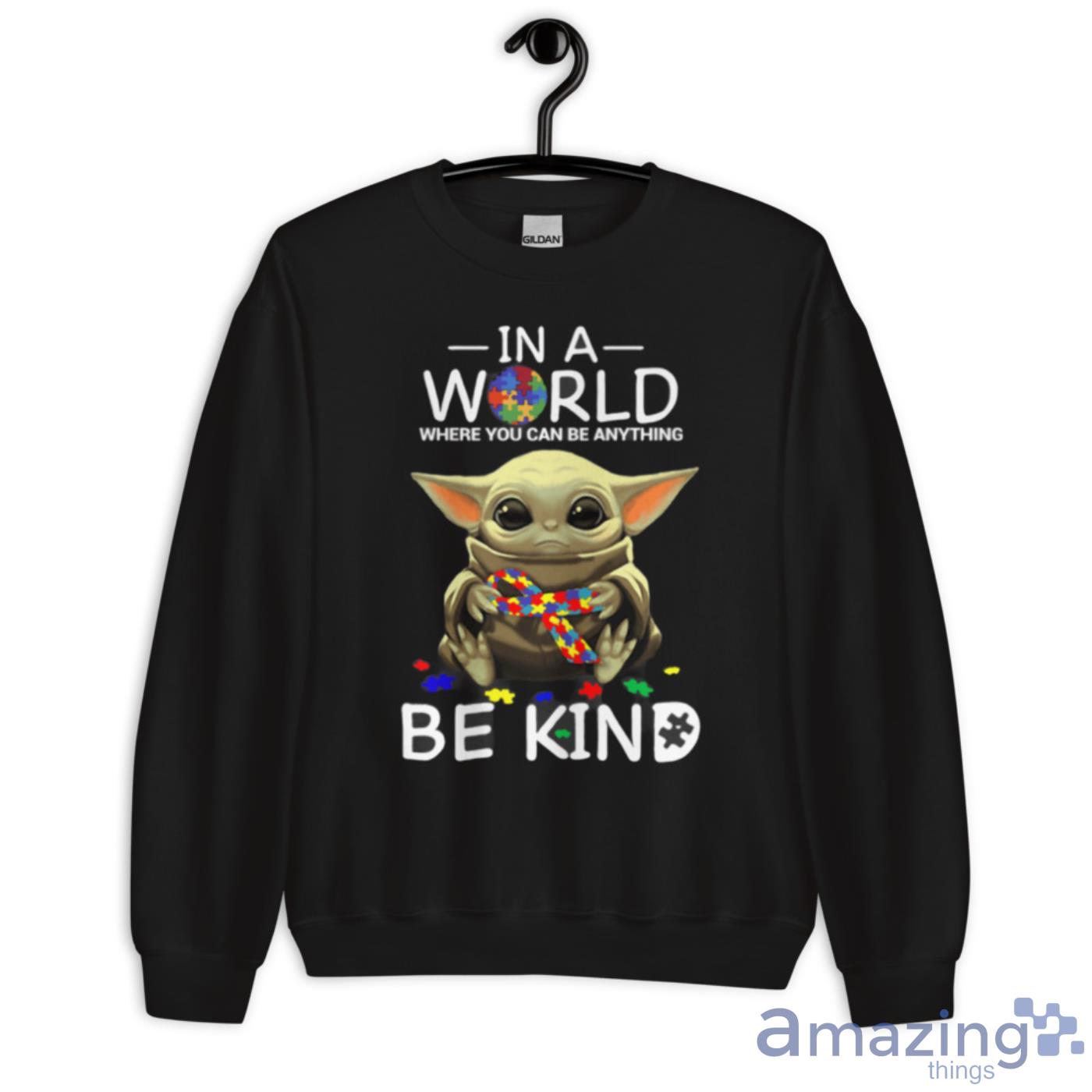 Baby Yoda With World Autism Awareness Day Shirt For Women Men Support Autism Mom Dad Hope Love Autistic Cool In A World Where You Can Be Anything Be Kind 