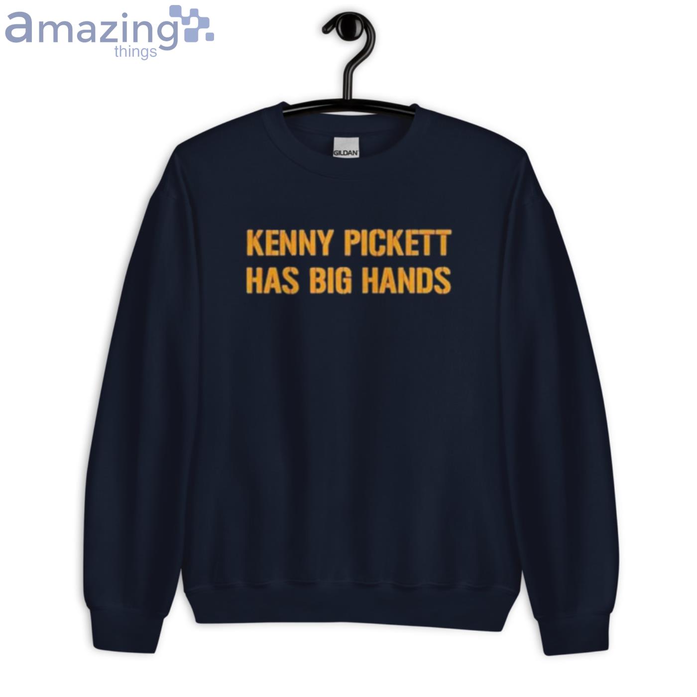 Pittsburgh Steelers Kenny Pickett Has Big Hands T-shirt, hoodie