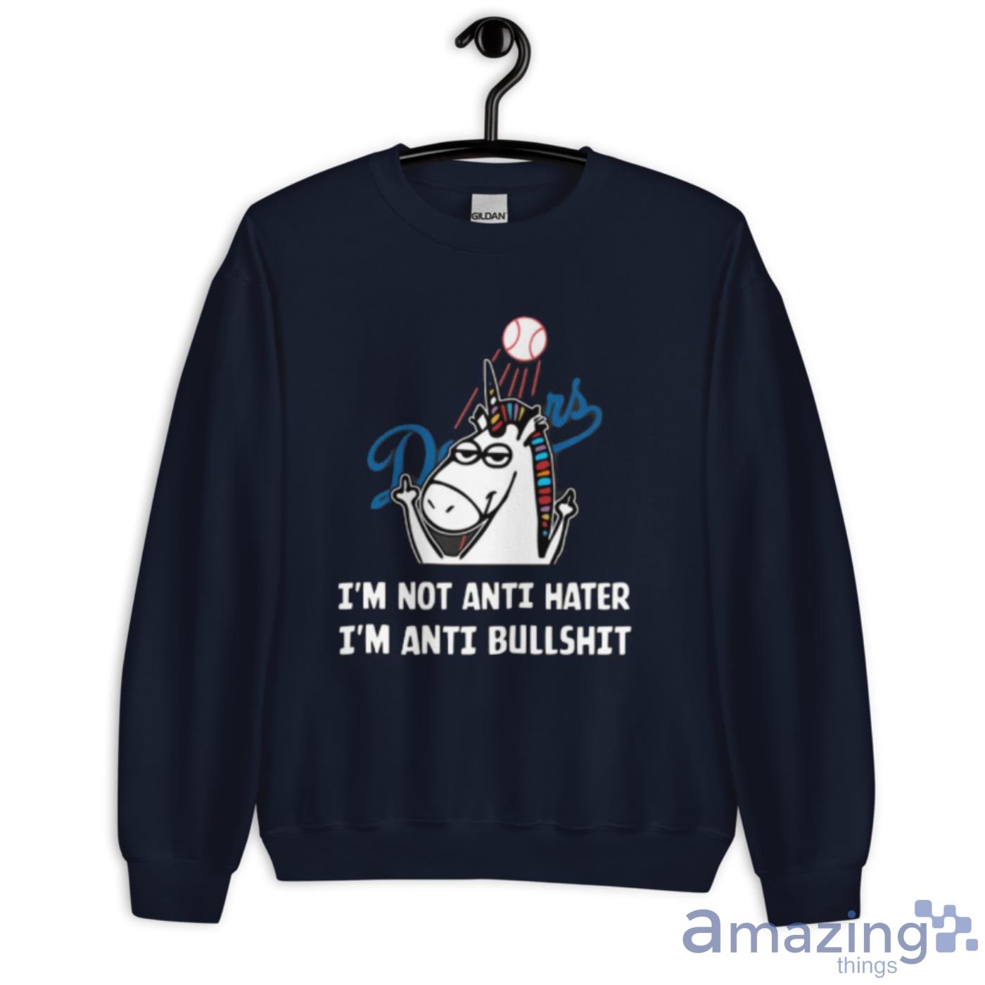 Los Angeles Dodgers MLB Baseball Unicorn I’m Not Anti Hater I’m Anti Bullshit Shirt image Los Angeles Dodgers MLB Baseball Unicorn I’m Not Anti Hater I’m Anti Bullshit Shirt - Unisex Crewneck Sweatshirt-1