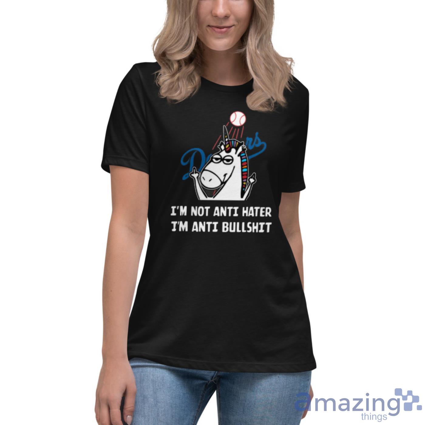 Los Angeles Dodgers MLB Baseball Unicorn I’m Not Anti Hater I’m Anti Bullshit Shirt image Los Angeles Dodgers MLB Baseball Unicorn I’m Not Anti Hater I’m Anti Bullshit Shirt - Womens Relaxed Short Sleeve Jersey Tee