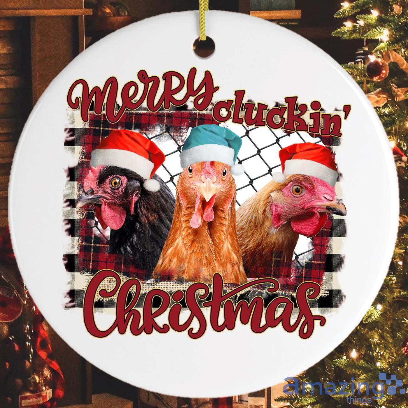 Merry Cluckin Christmas Ceramic Ornament Product Photo 1 Merry Cluckin Christmas Ceramic Ornament Product Photo 1