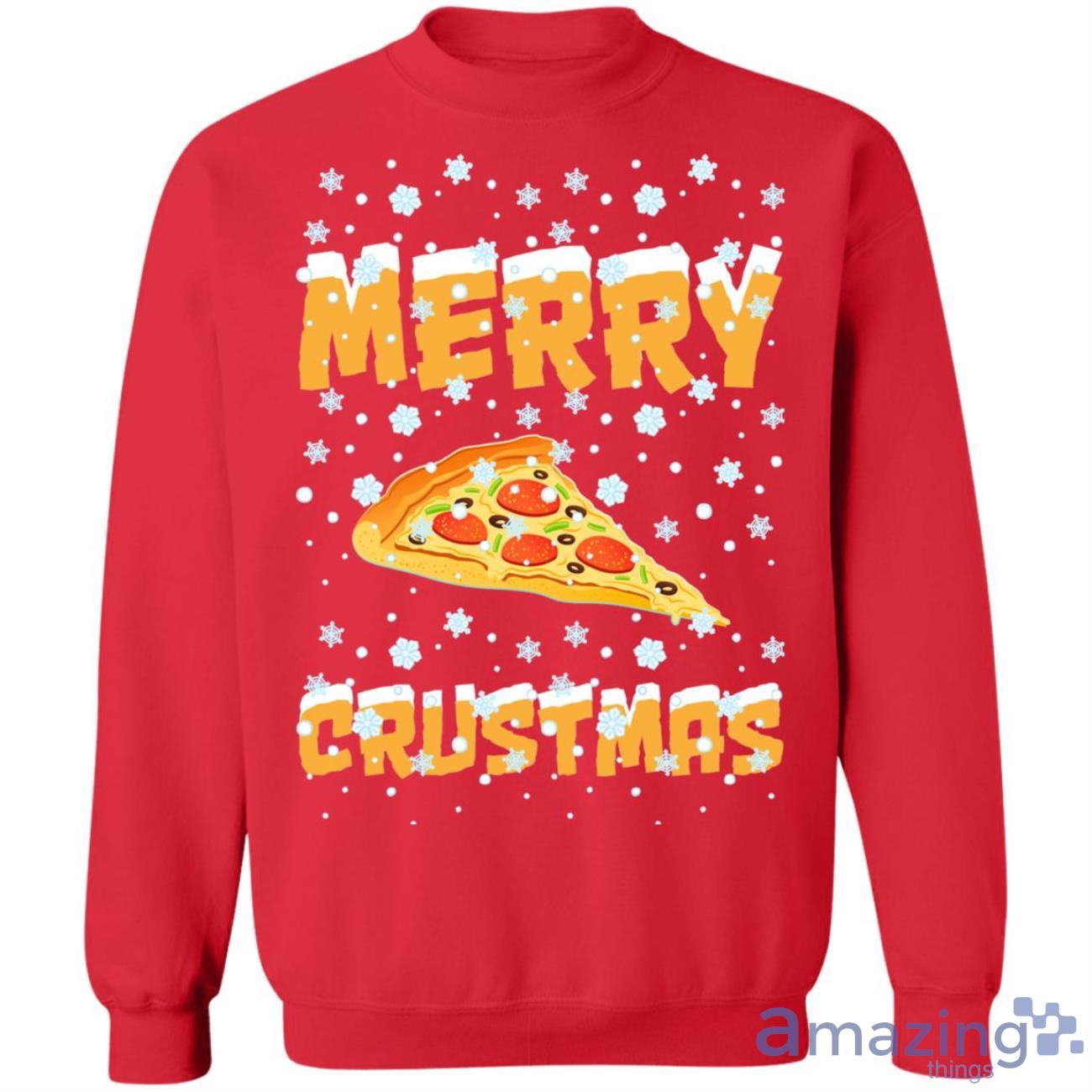 Merry Crustmas Pizza Christmas Sweatshirt Product Photo 1