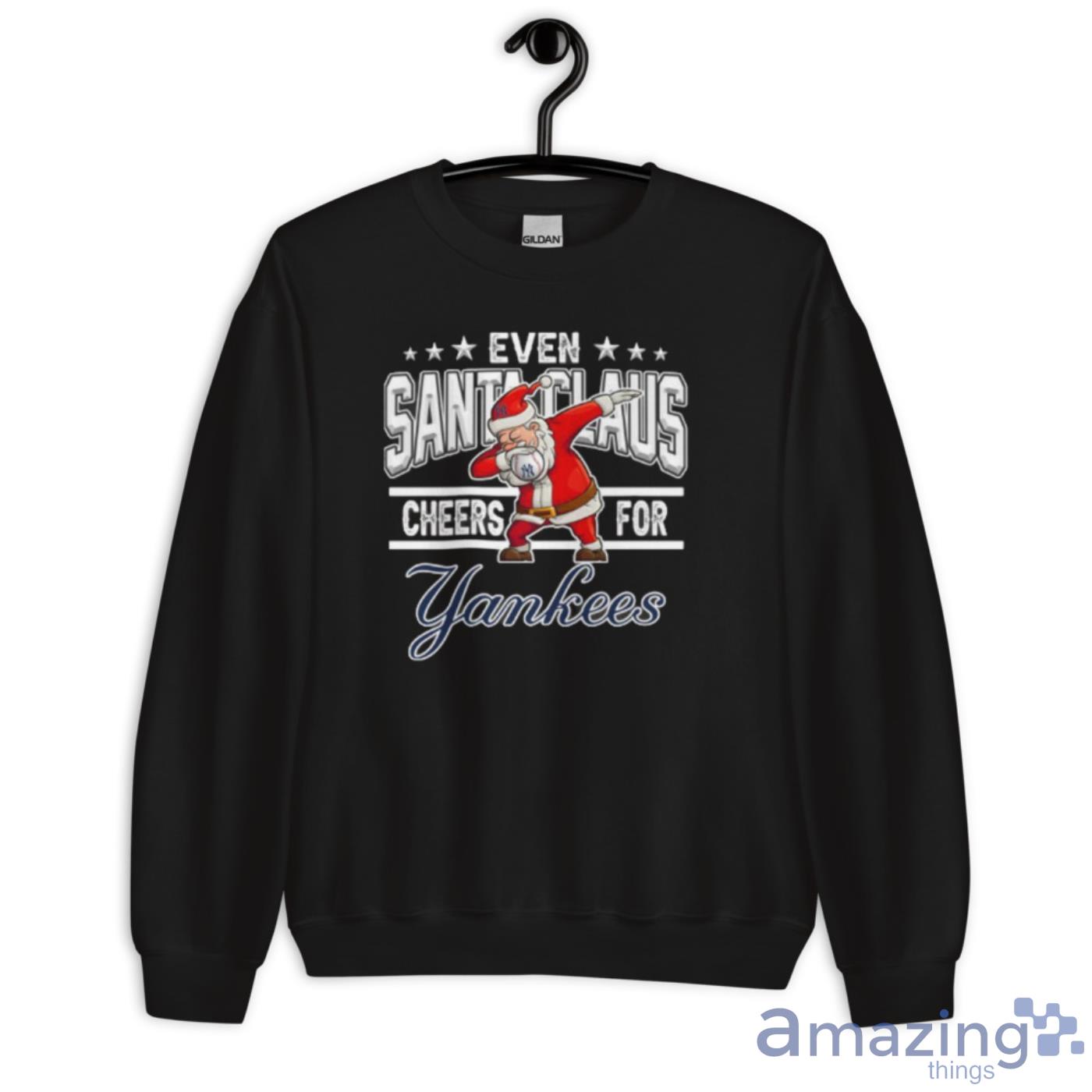 New York Yankees Even Santa Claus Cheers For Christmas MLB Shirt image New York Yankees Even Santa Claus Cheers For Christmas MLB Shirt - Unisex Crewneck Sweatshirt