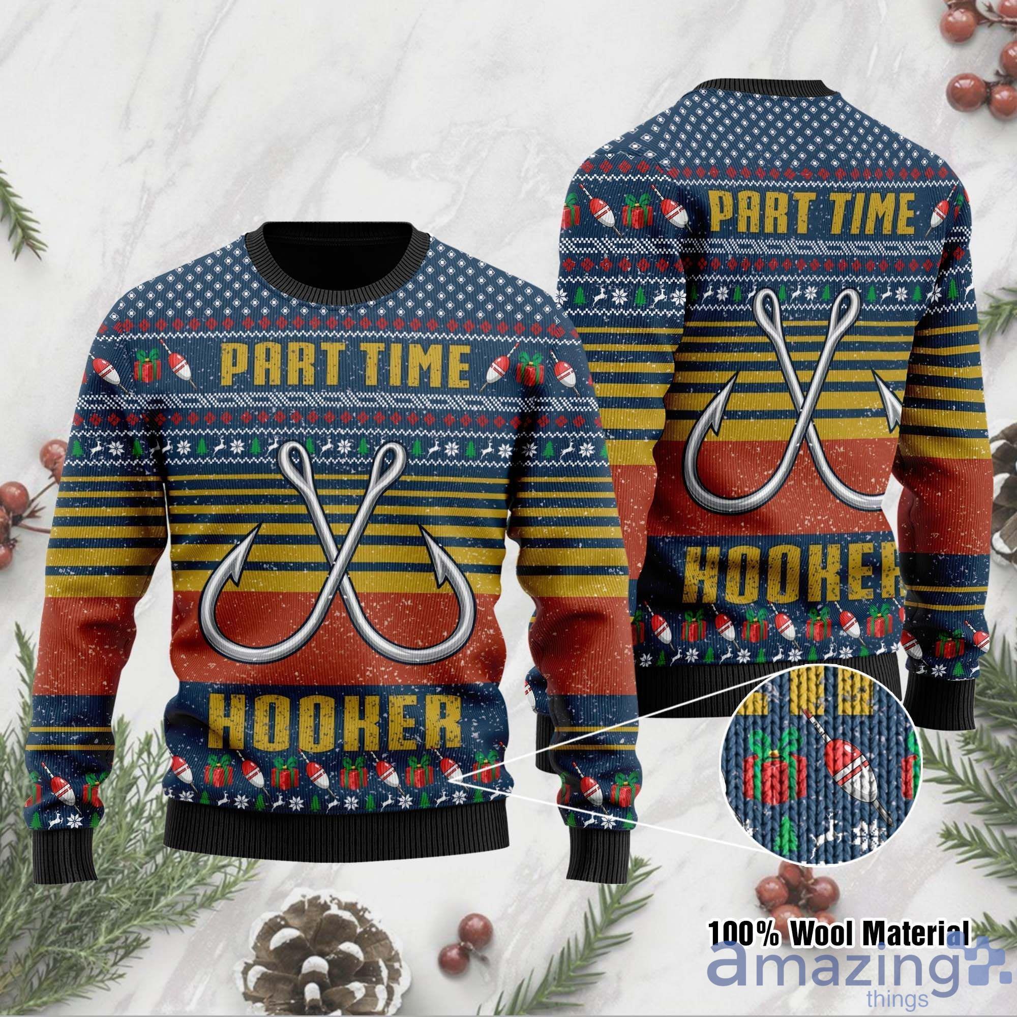 Part Time Hooker Fishing Ugly Christmas Sweater Product Photo 1