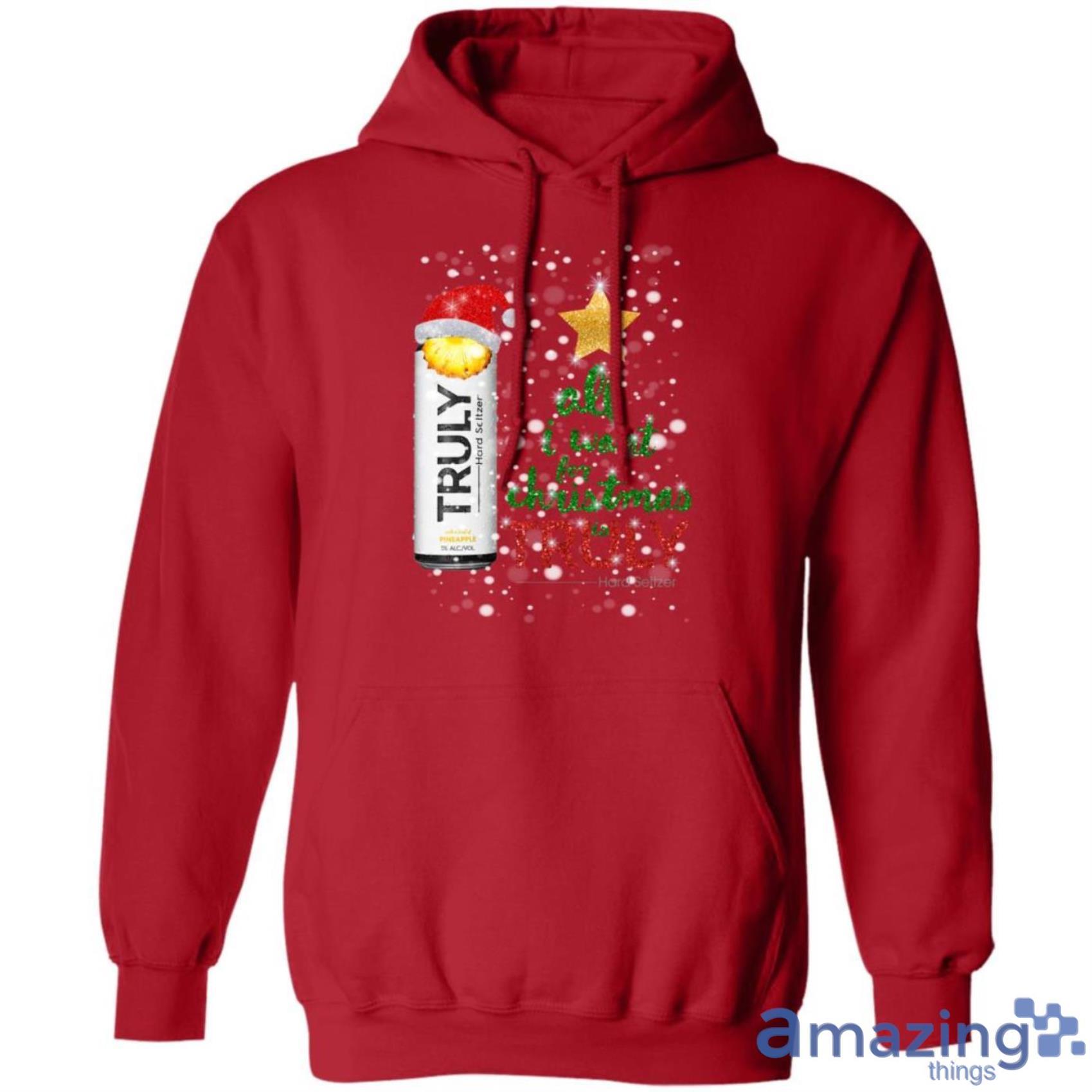 Pineapple All I Want For Christmas is Truly Hard Seltzer Sweatshirt image Pineapple All I Want For Christmas is Truly Hard Seltzer Sweatshirt Product Photo 11