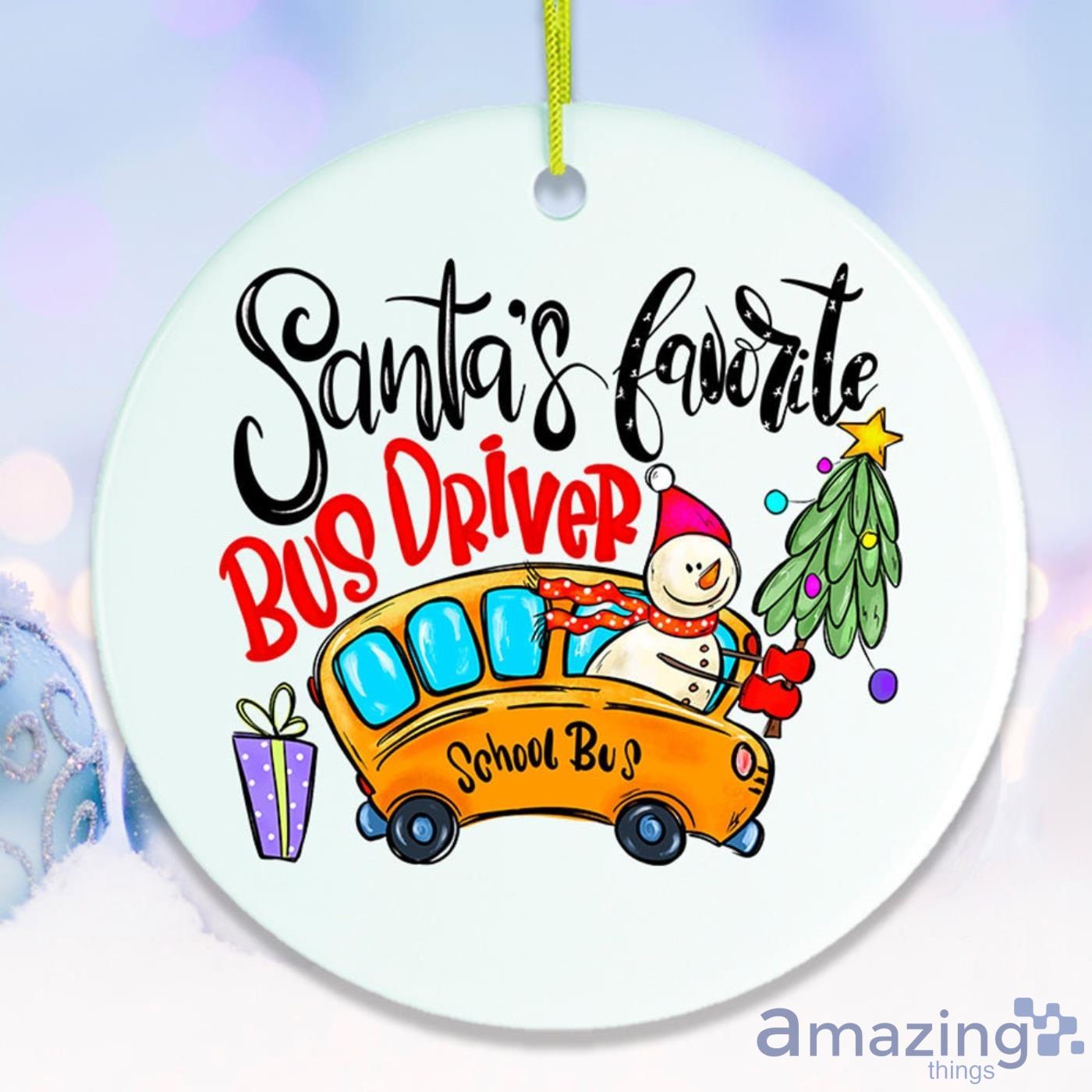 School Bus Driver Santa’s Favorite Christmas Gift Ornament Product Photo 1