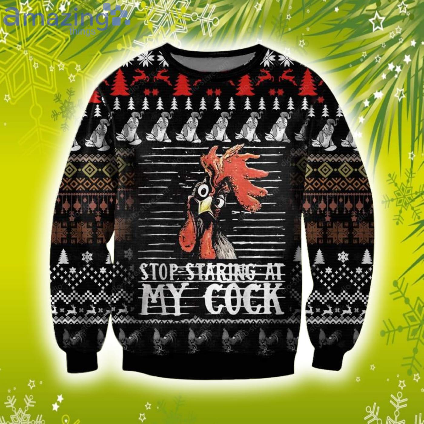 Stop Staring At My Cock Chicken Lover 3D Christmas Knitting Pattern Ugly Sweater Sweatshirt Product Photo 1