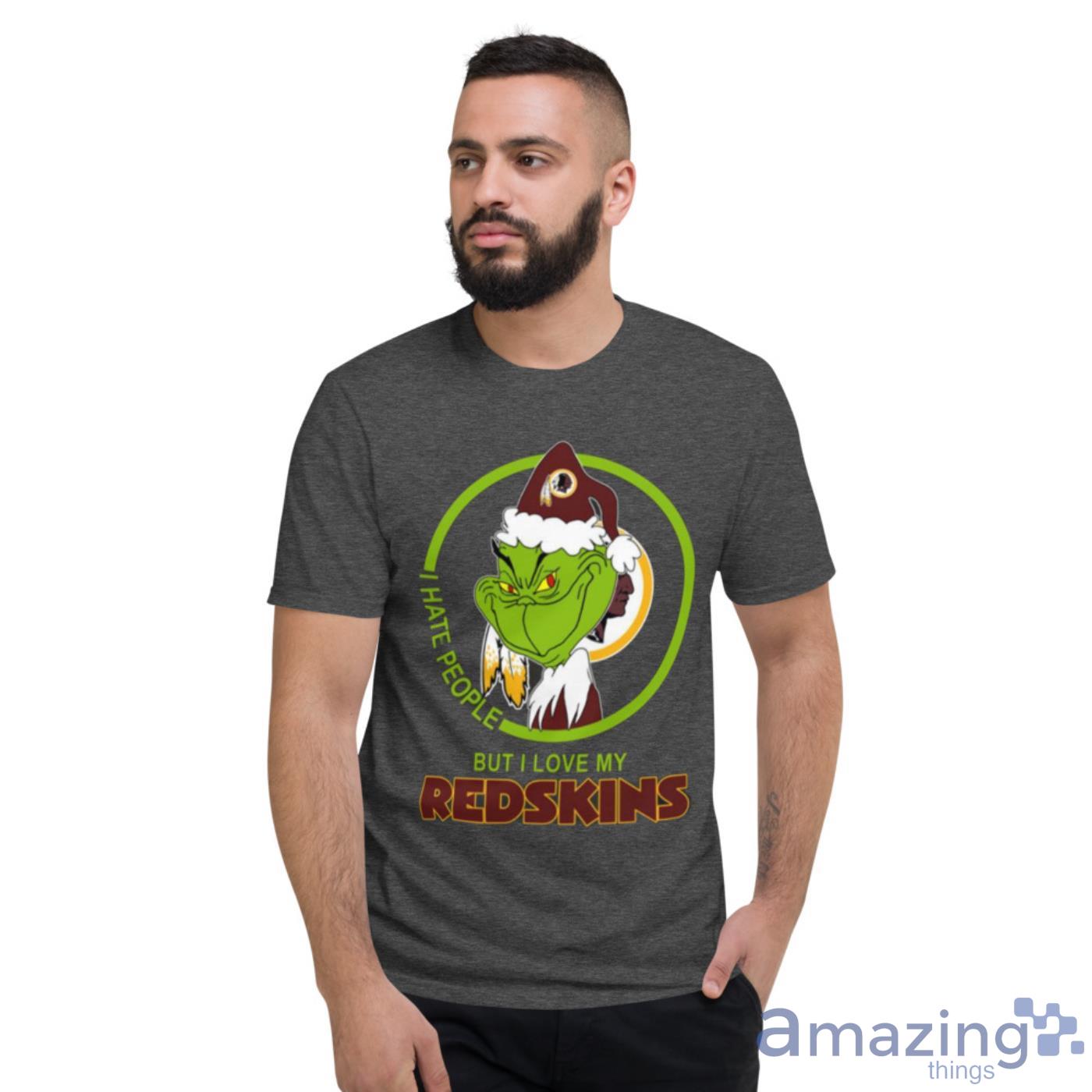 I Hate People But I Love My Washington Redskins Grinch Shirt