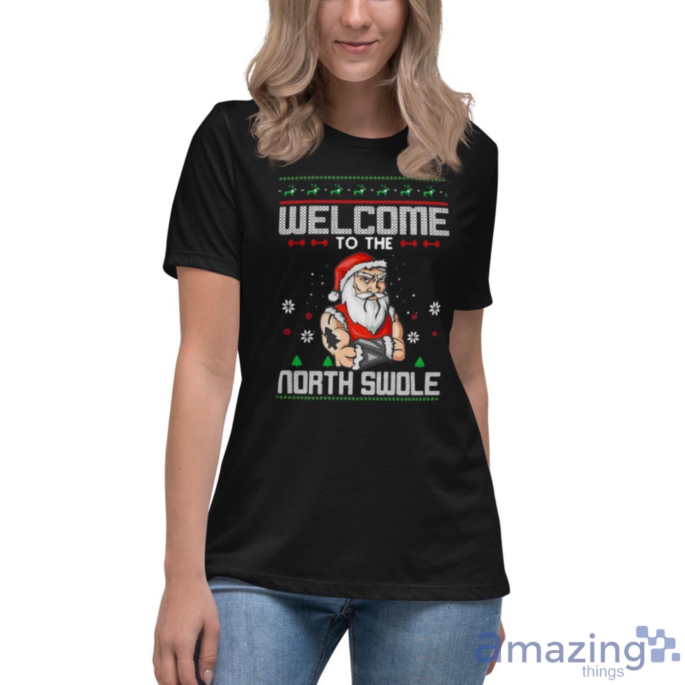 Welcome To The North Swole Hunk Ugly Christmas Shirt image Welcome To The North Swole Hunk Ugly Christmas Shirt - Womens Relaxed Short Sleeve Jersey Tee