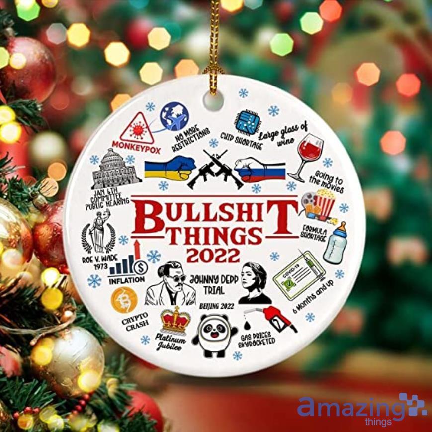 2022 Christmas Ornament Funny Bullsht Things 2022 Ornament Gas Inflation Xmas Ornament Product Photo 1