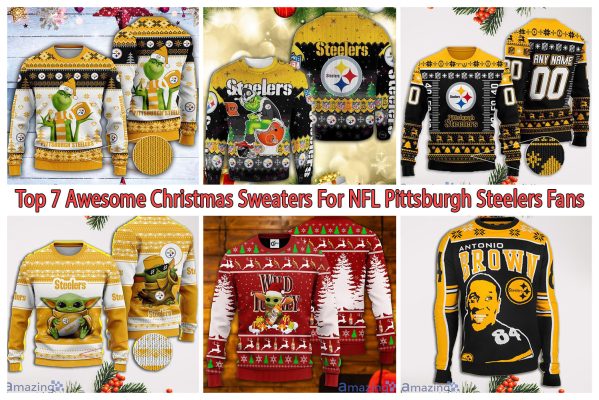 Top 7 Awesome Christmas Sweaters For NFL Pittsburgh Steelers Fans