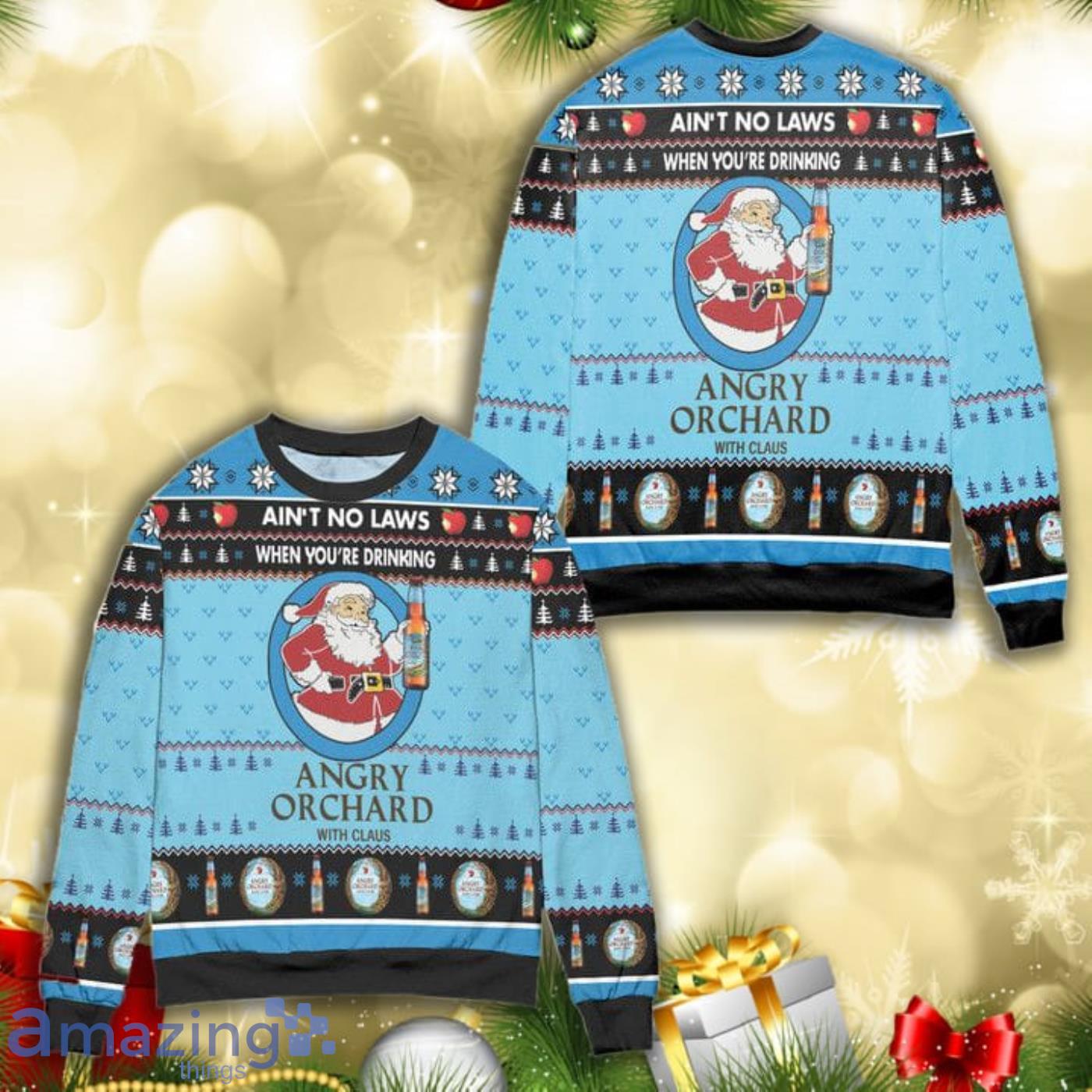 Aint No Laws When Youre Drinking Angry Orchard With Claus All Over Print 3D Ugly Christmas Sweater Product Photo 1