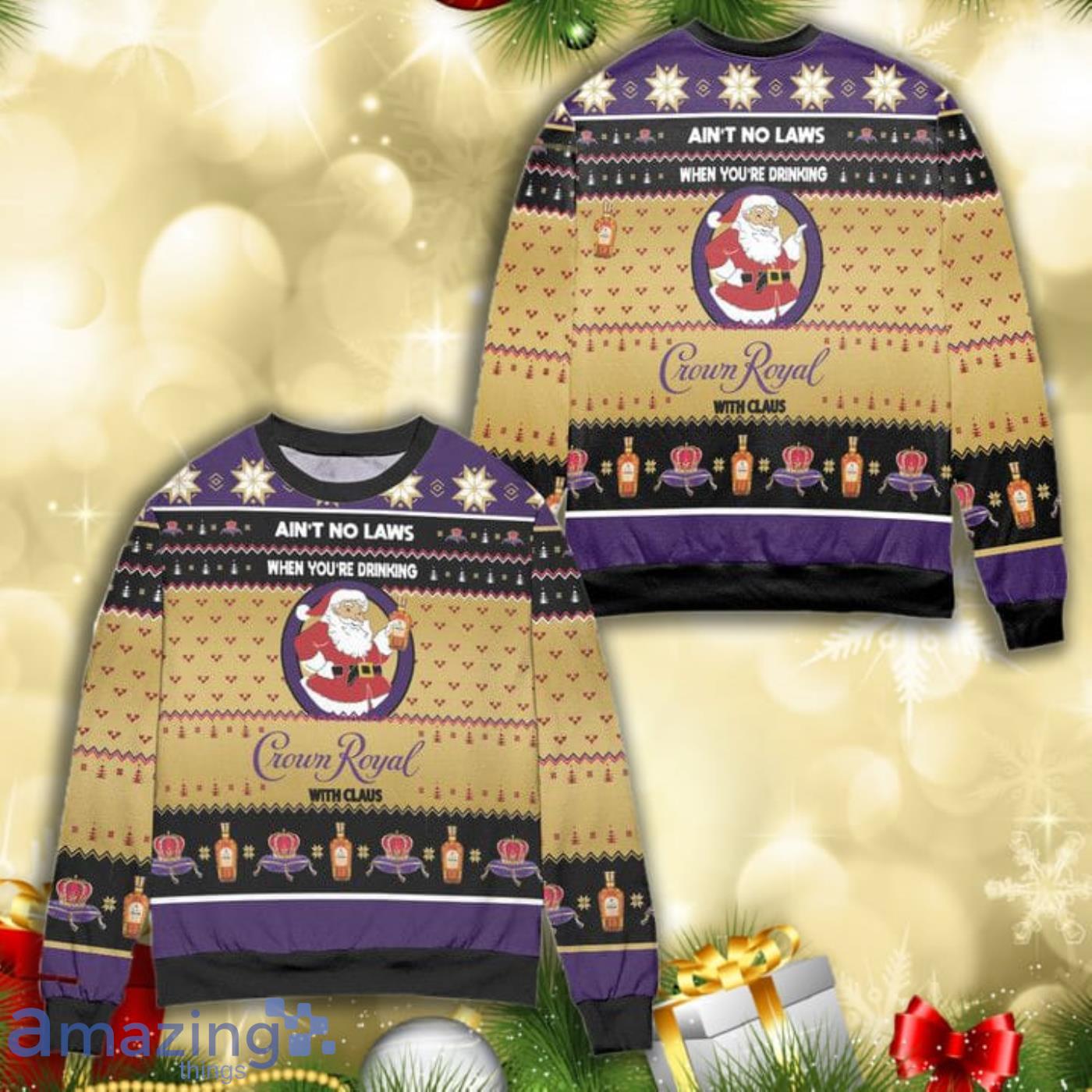 Aint No Laws When Youre Drinking Crown Royal With Claus All Over Print 3D Ugly Christmas Sweater Product Photo 1