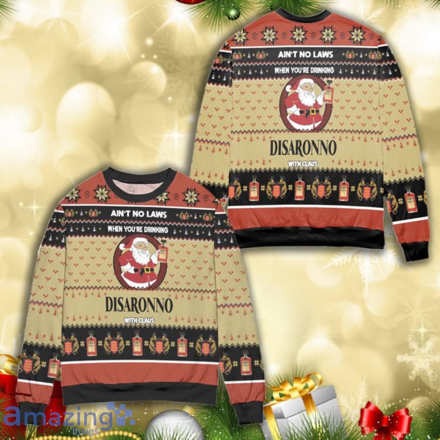 Aint No Laws When Youre Drinking Disaronno With Claus All Over Print 3D Ugly Christmas Sweater Product Photo 1