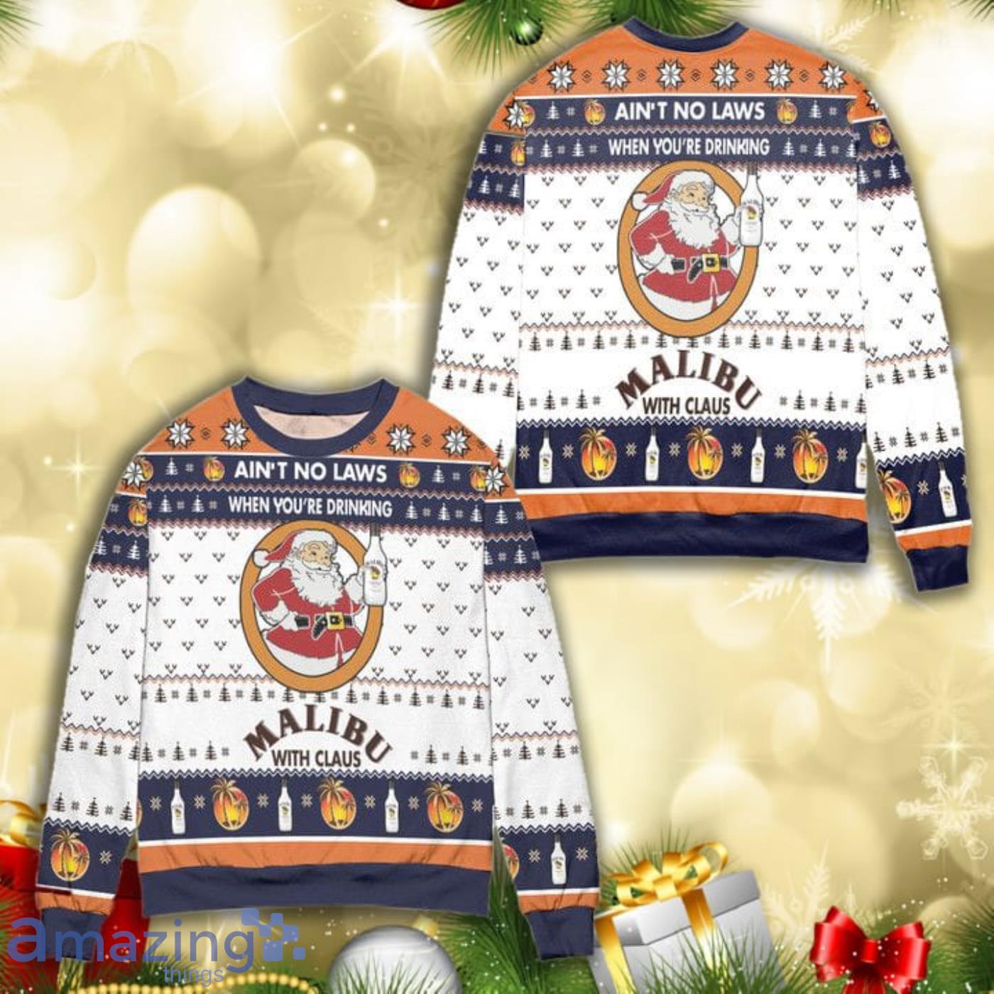 Aint No Laws When Youre Drinking Malibu With Claus All Over Print 3D Ugly Christmas Sweater Product Photo 1