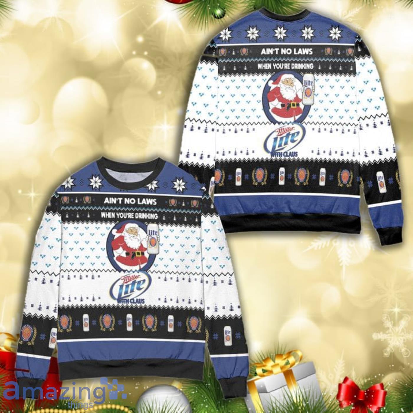 Aint No Laws When Youre Drinking Miller Lite With Claus All Over Print 3D Ugly Christmas Sweater Product Photo 1