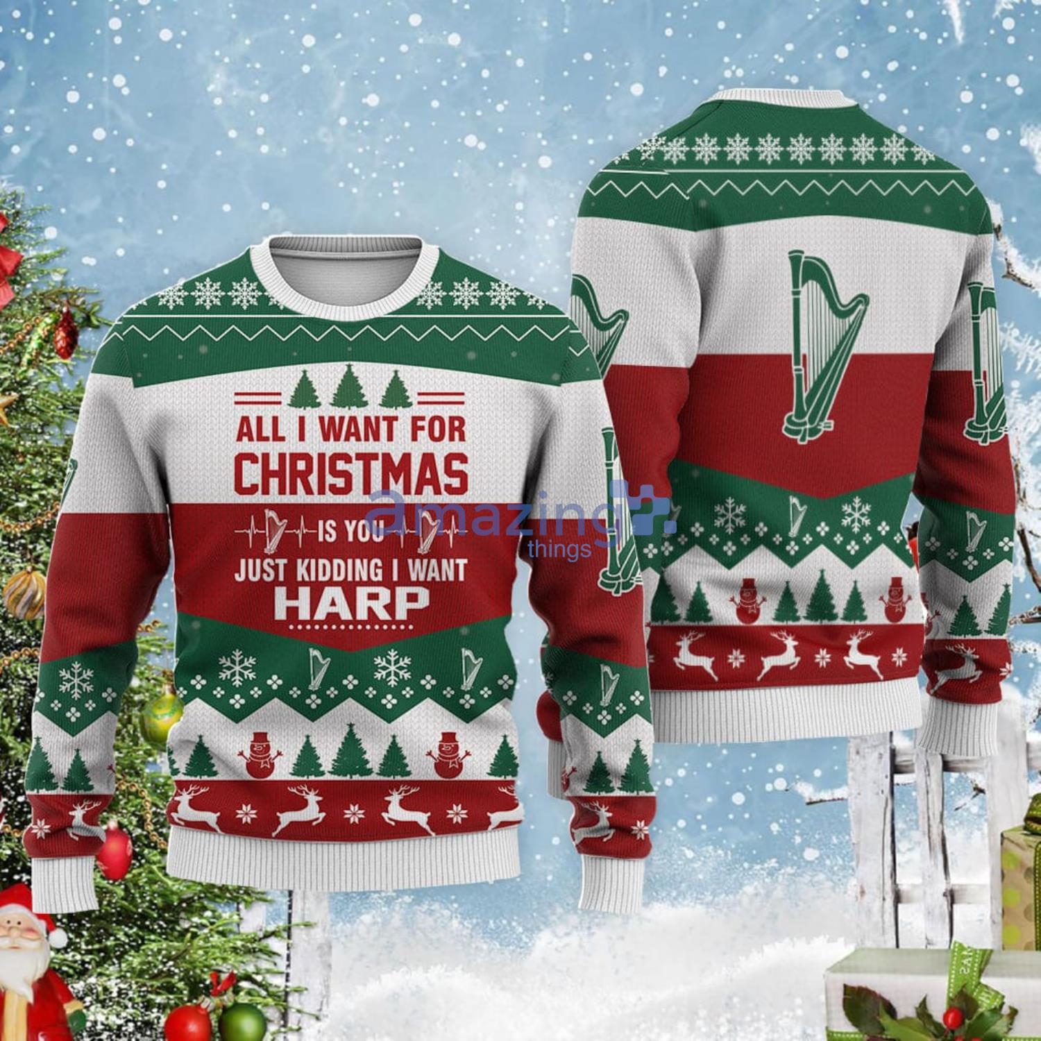 All I Want For Christmas Is Harp Christmas Gift Ugly Christmas Sweater Product Photo 1 All I Want For Christmas Is Harp Christmas Gift Ugly Christmas Sweater Product Photo 1