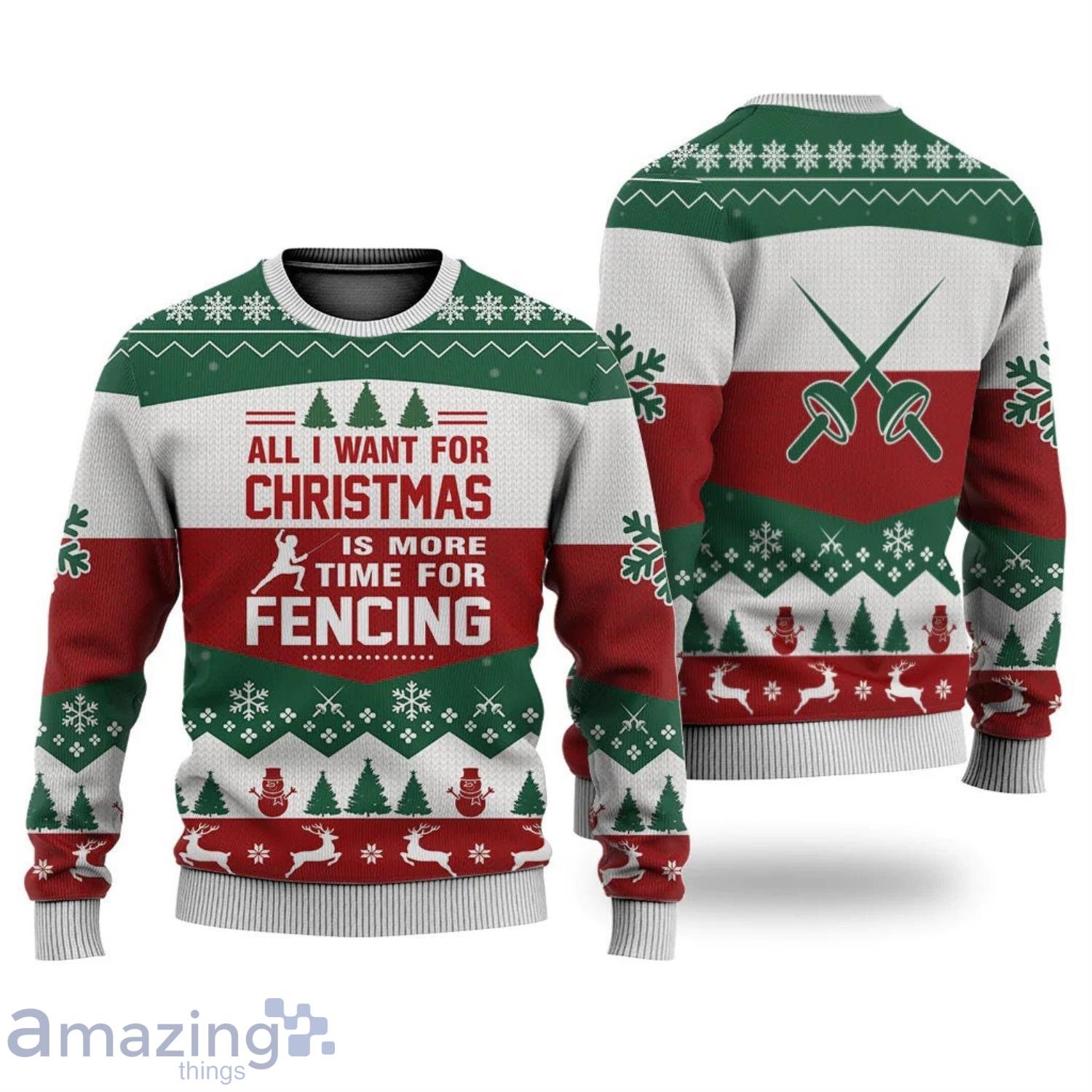 All I Want For Christmas Is More Time For Fencing Ugly Christmas Sweater Product Photo 1